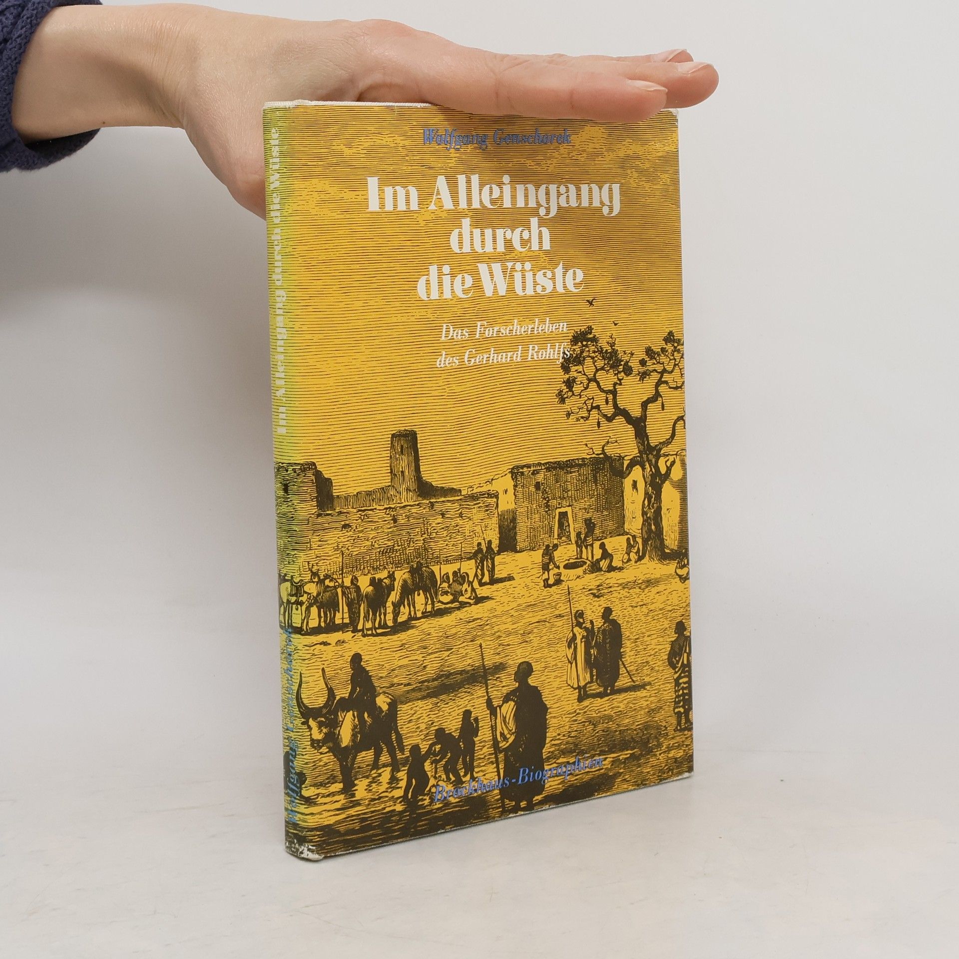 Wolfgang Genschorek Im Alleingang durch die Wüste