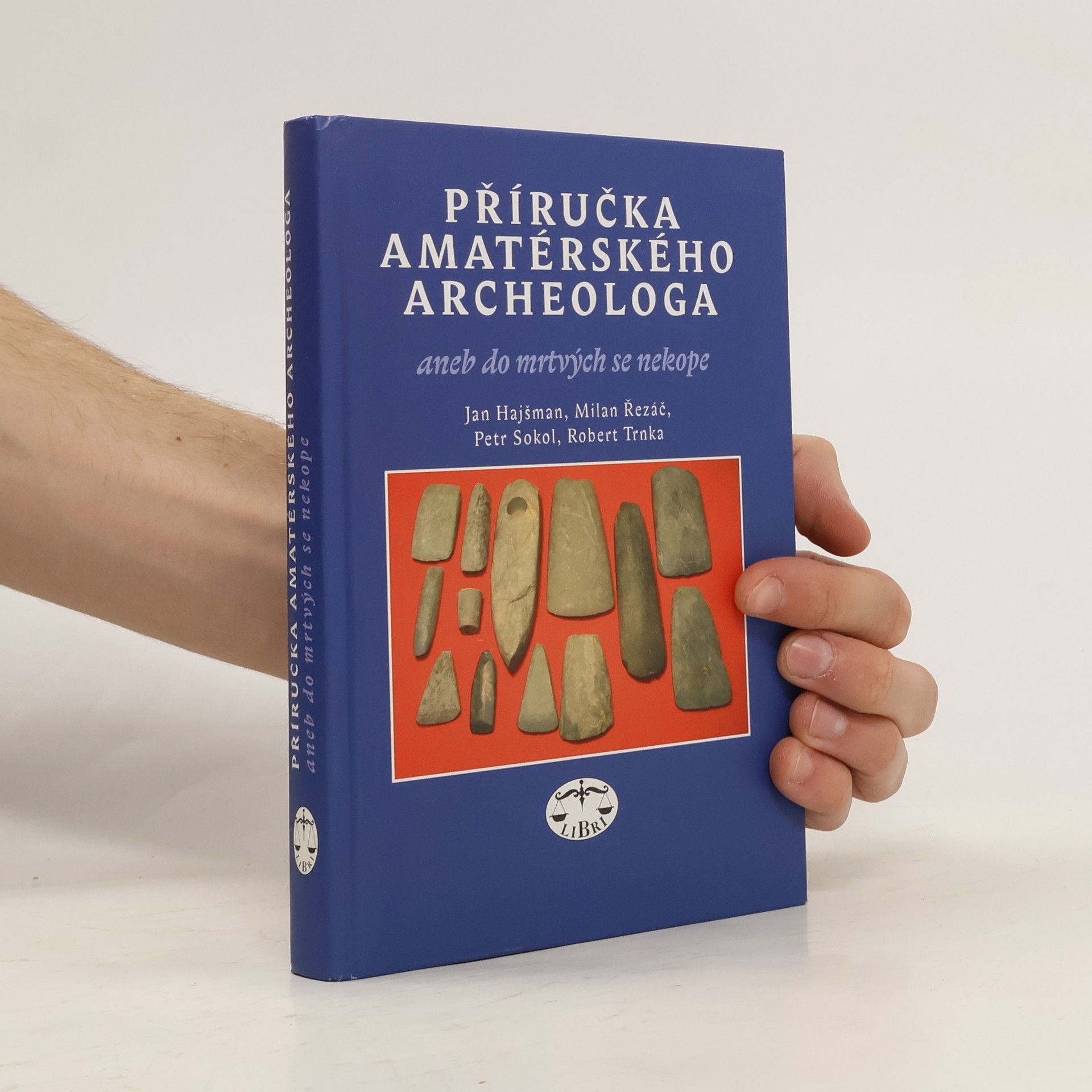 Milan Řezáč Příručka amatérského archeologa