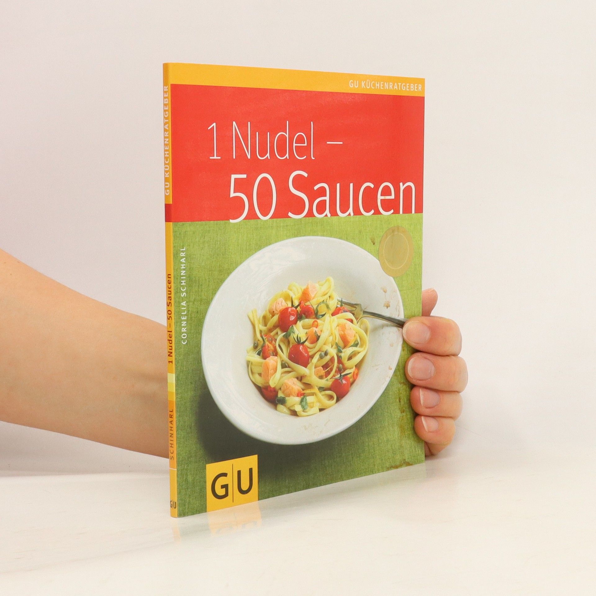 Cornelia Schinharl 1 Nudel - 50 Saucen
