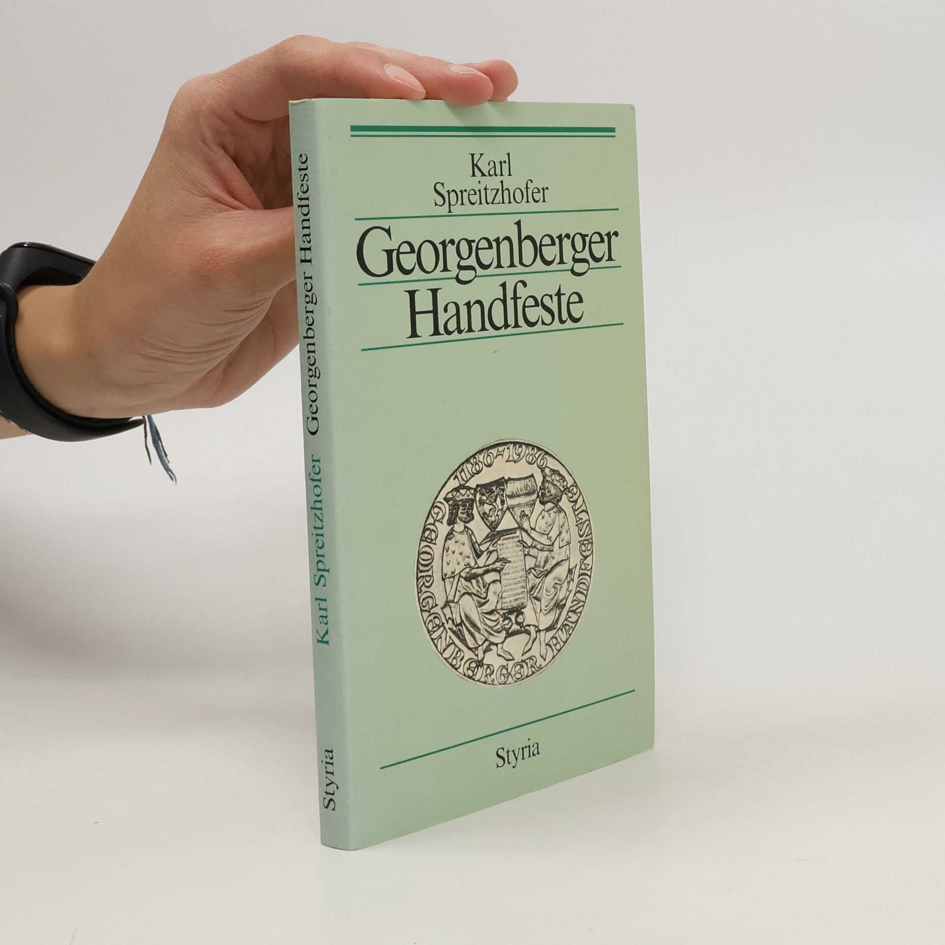 Karl Spreitzhofer Georgenberger Handfeste