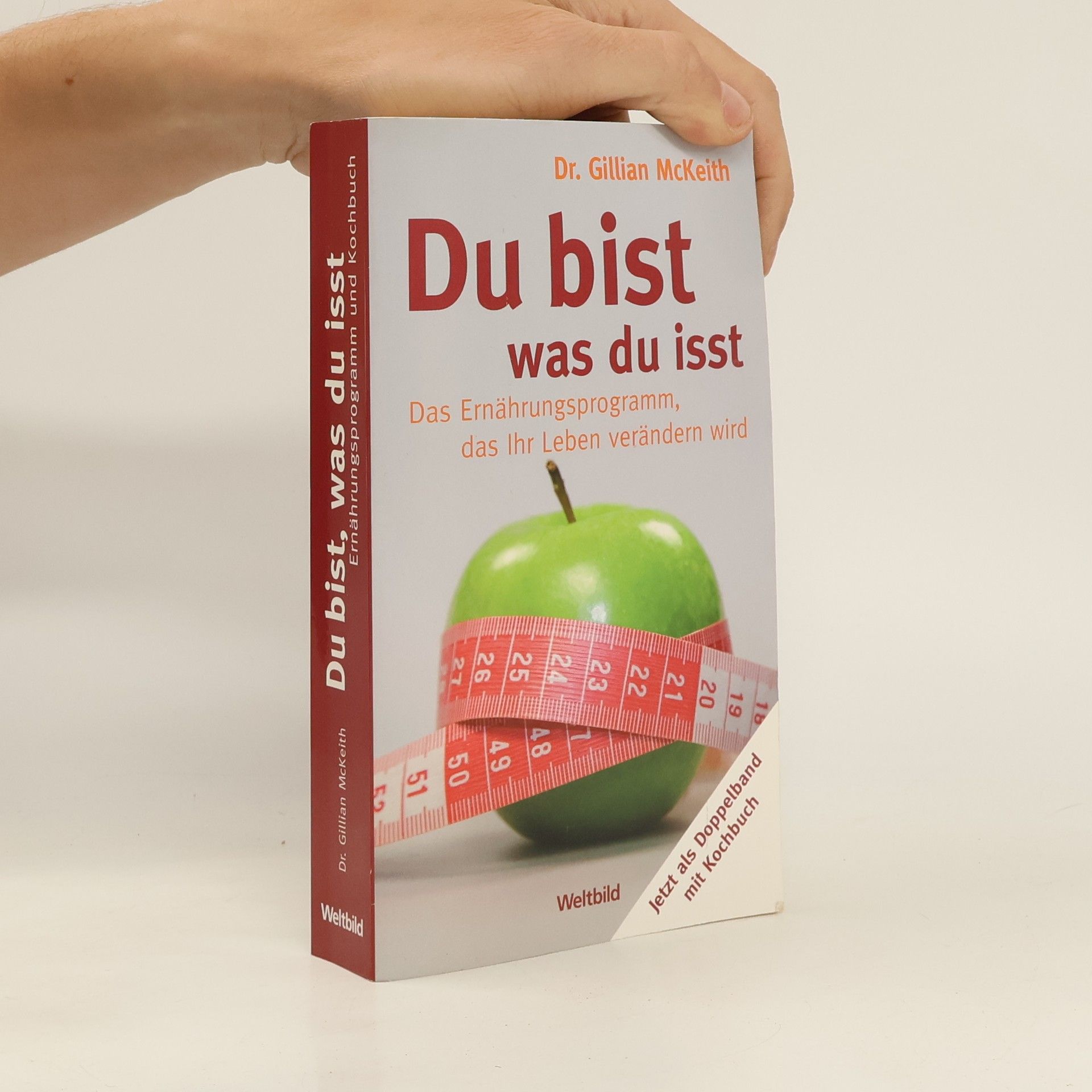 Gillian McKeith Du bist, was du isst