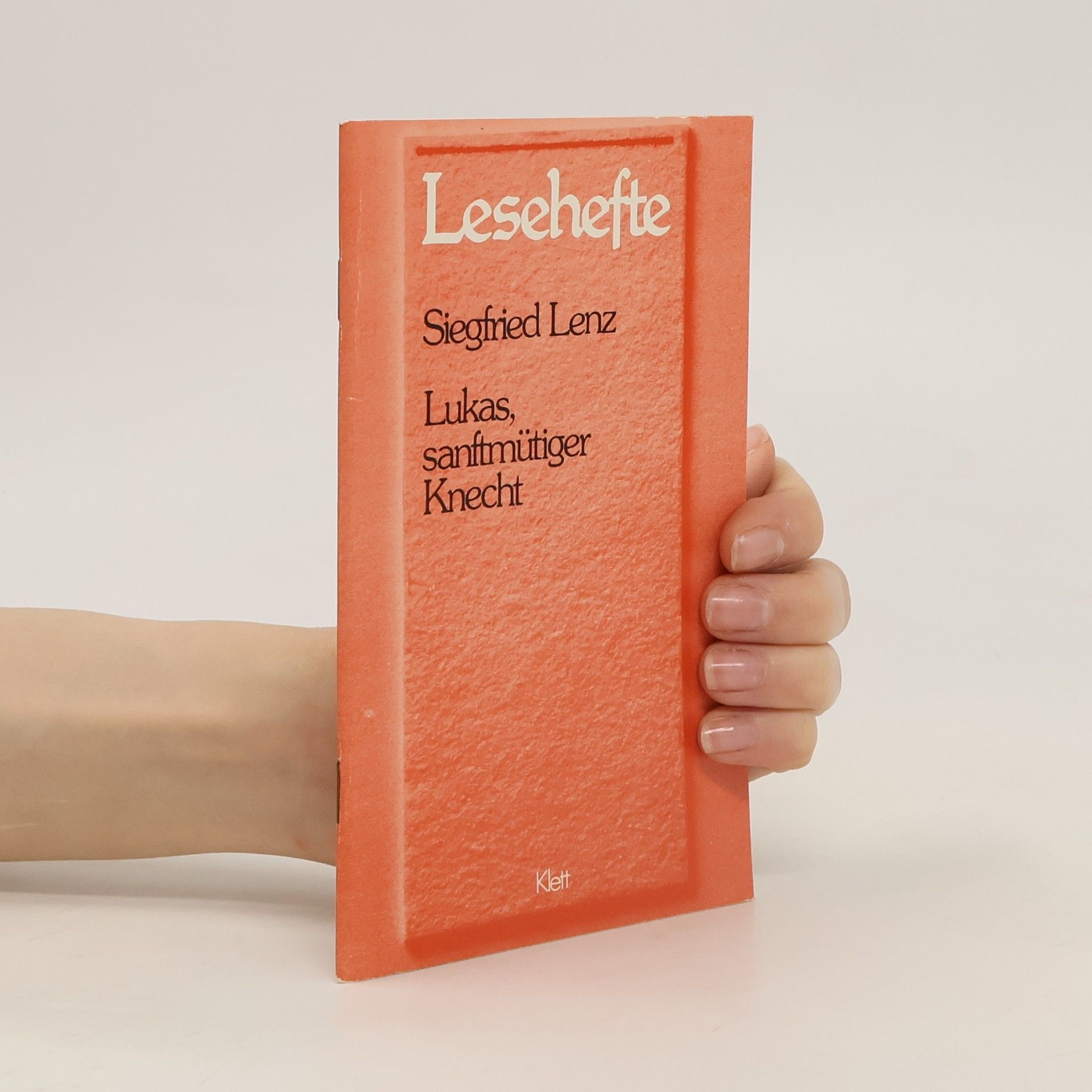 Siegfried Lenz Lukas, sanftmütiger Knecht