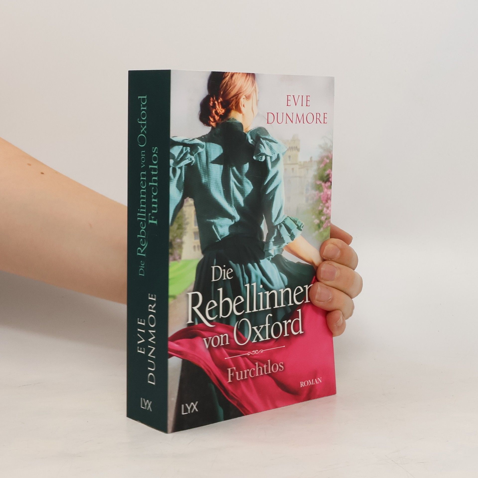 Evie Dunmore Die Rebellinnen von Oxford