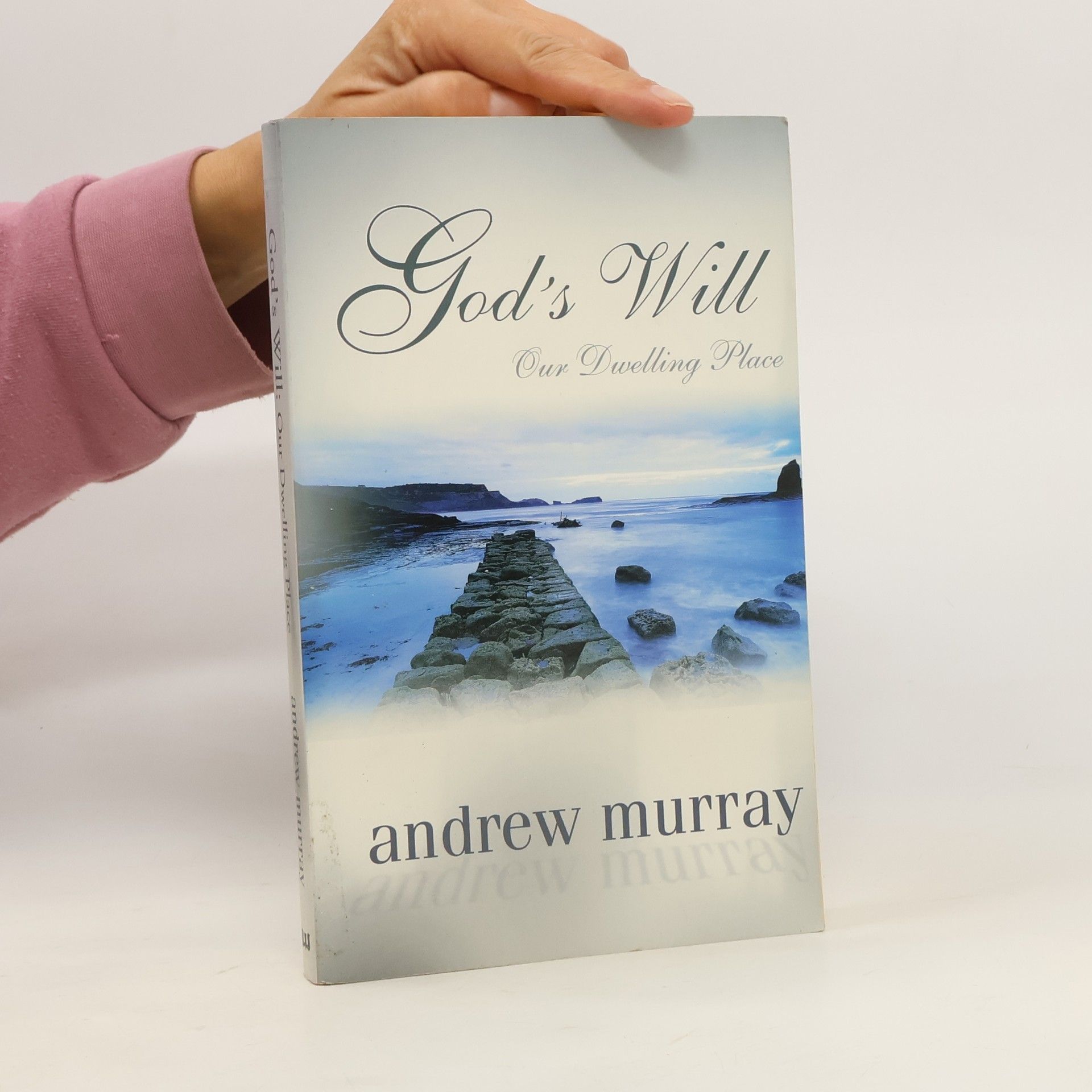 Andrew Murray God's Will