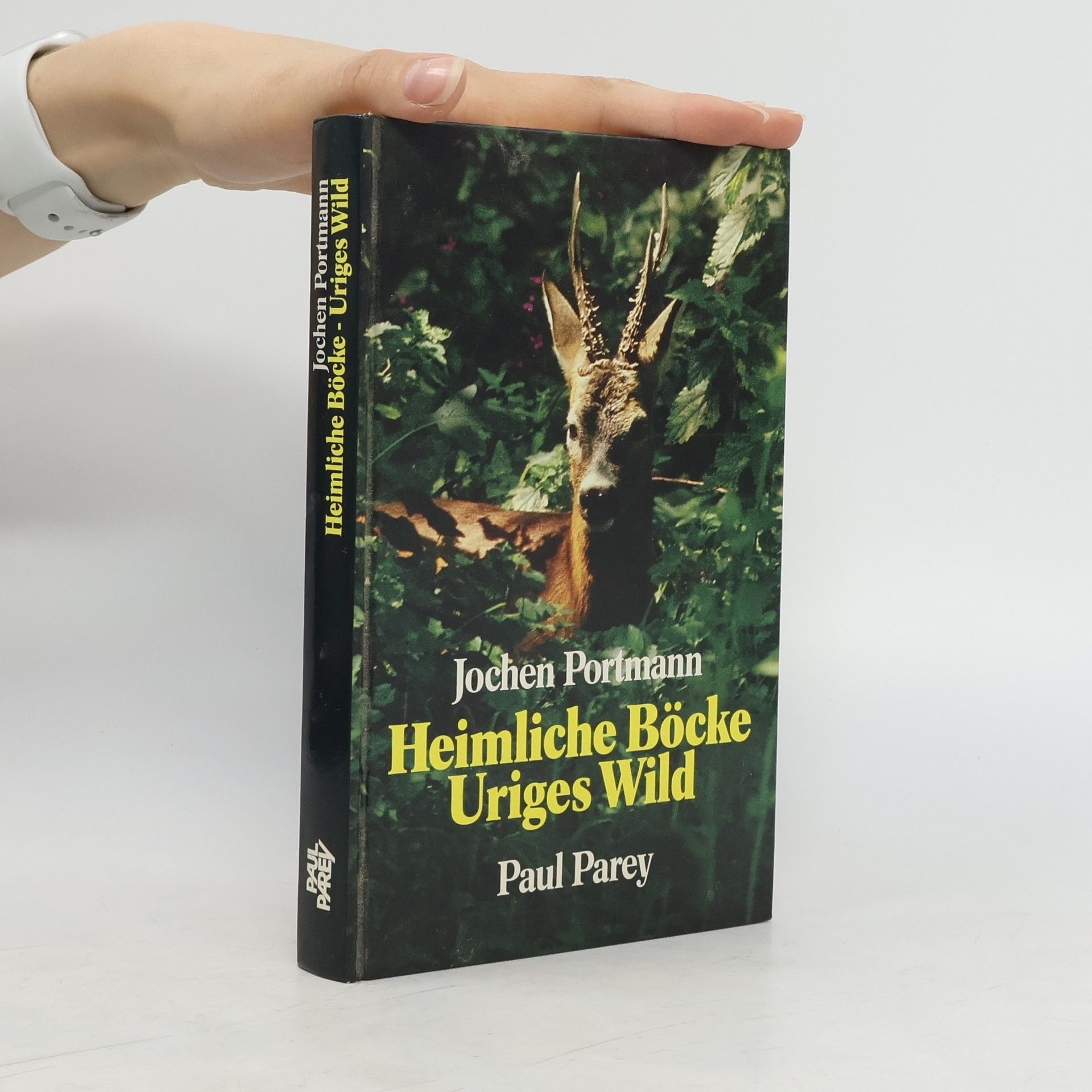 Jochen Portmann Heimliche Böcke. Uriges Wild