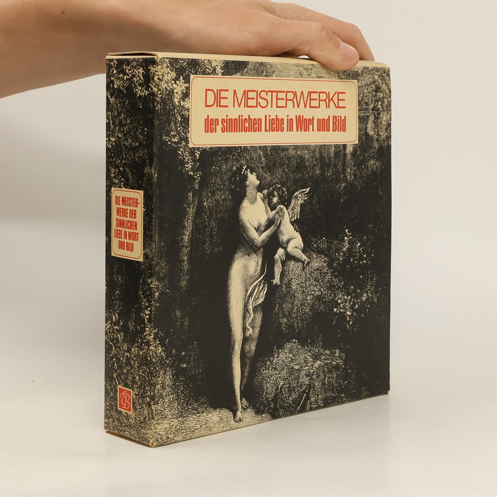 Jacques Sternberg Die Meisterwerke der sinnlichen Liebe in Wort und Bild