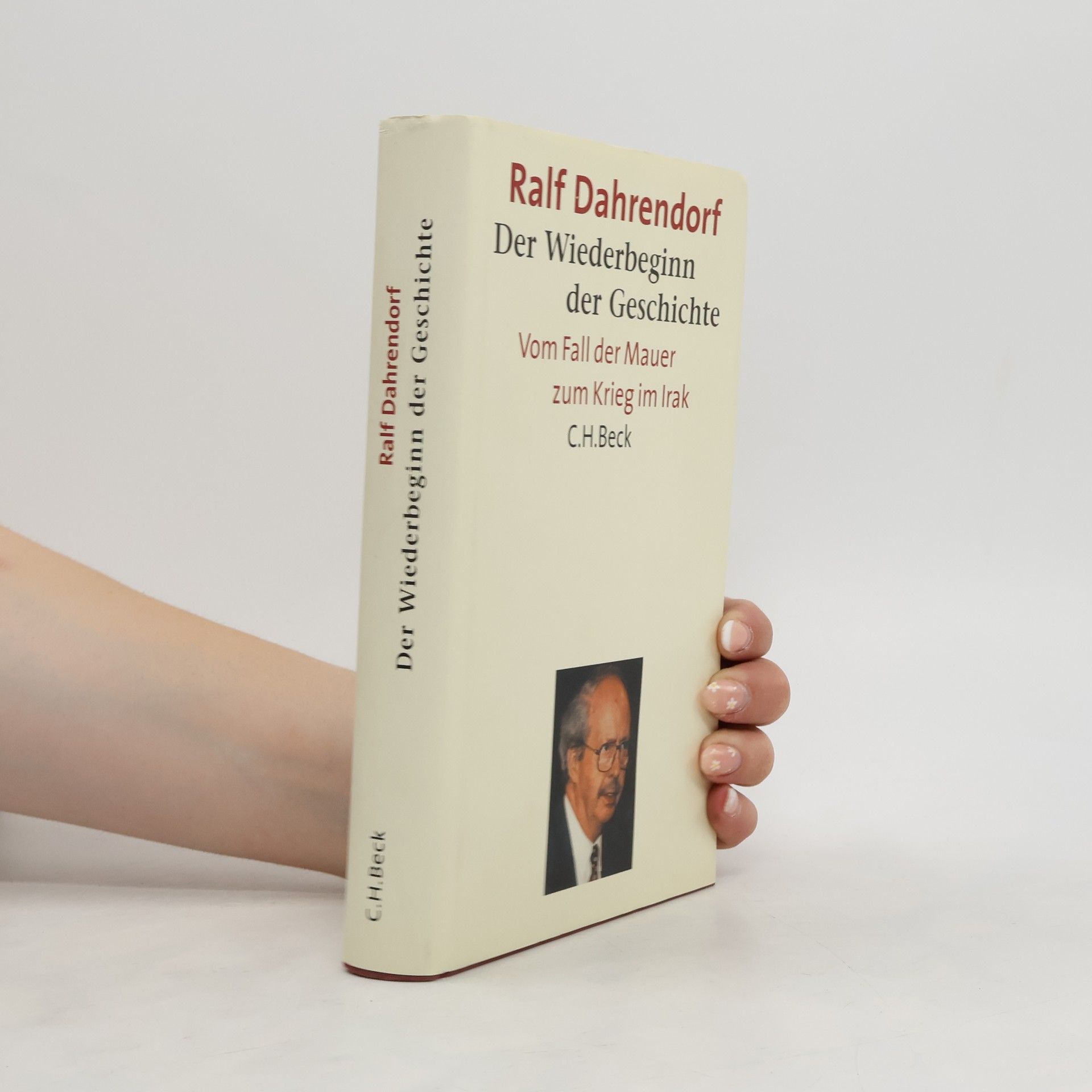 Ralf Dahrendorf Der Wiederbeginn der Geschichte