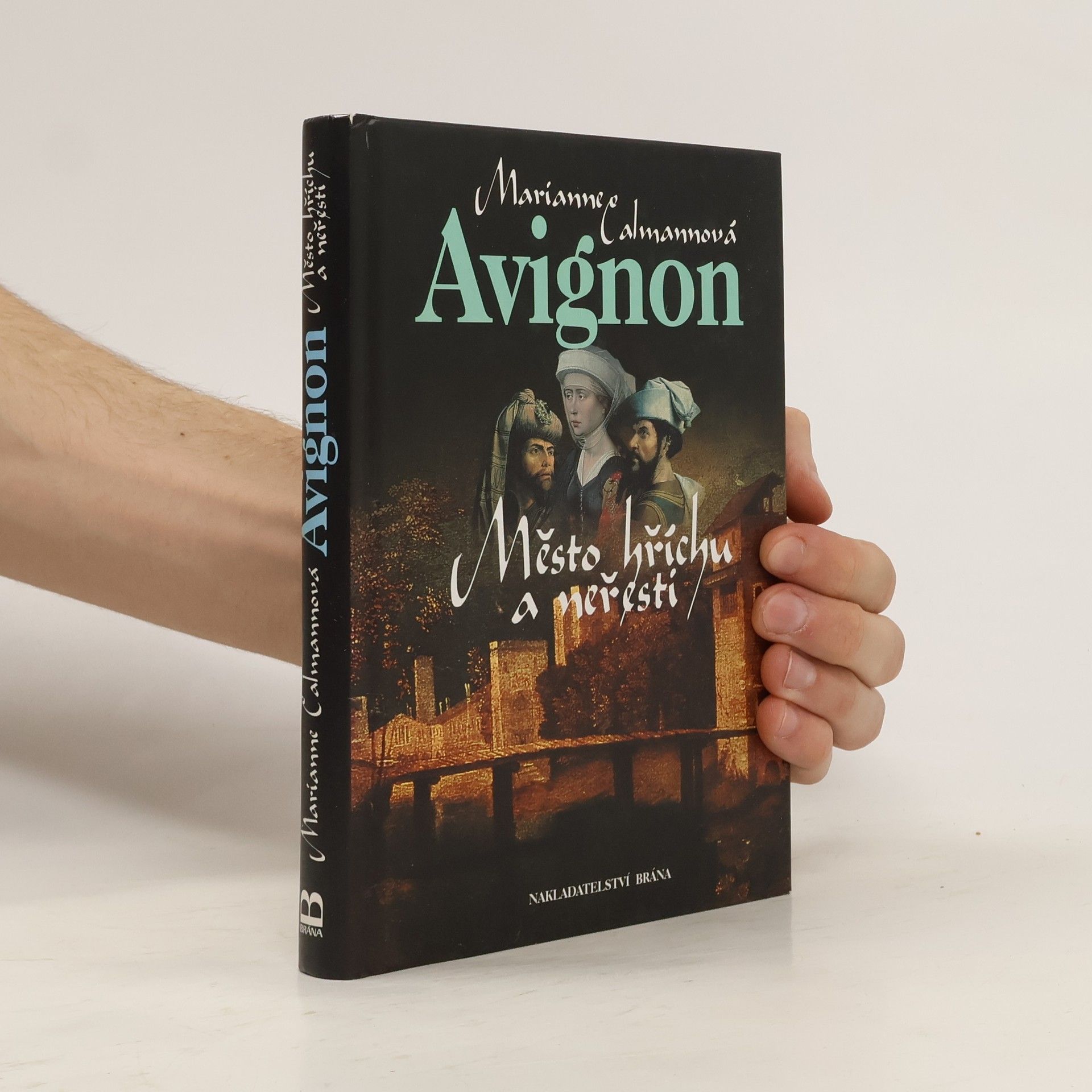 Marianne Calmann Avignon, město hříchu a neřesti
