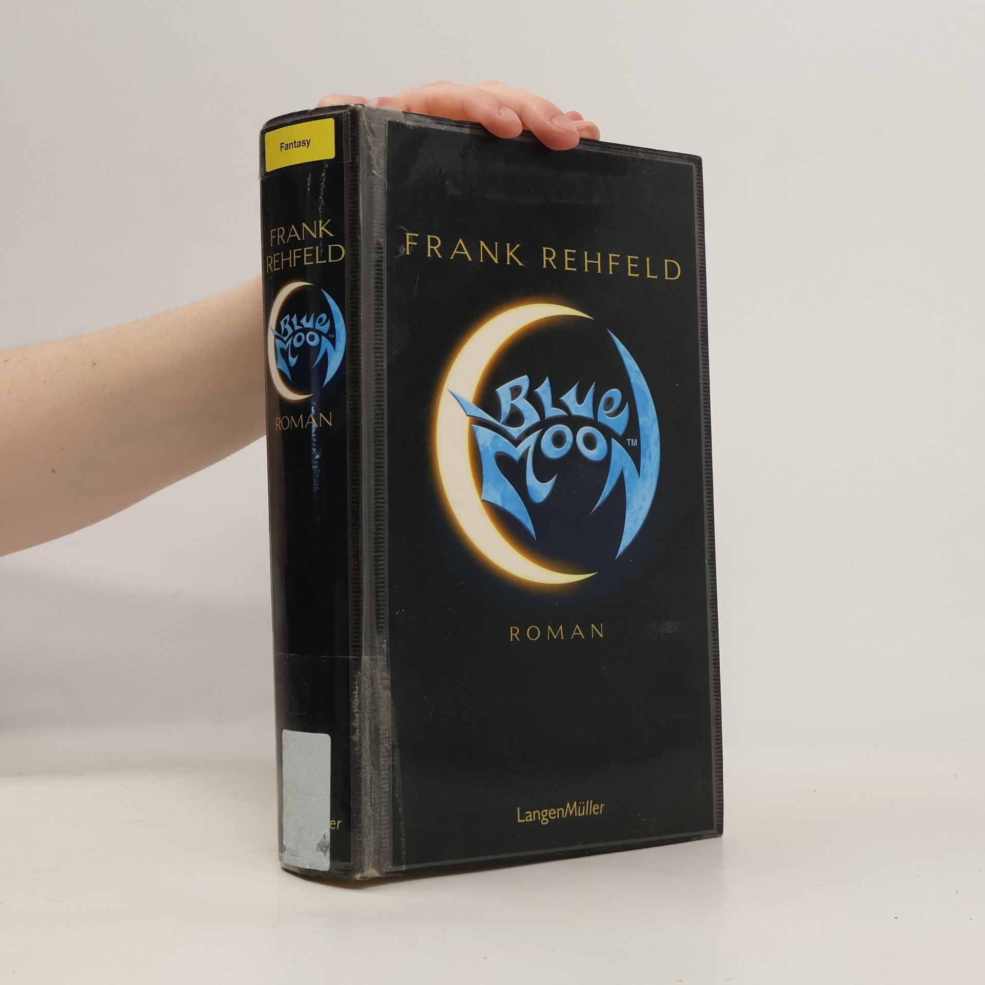 Frank Rehfeld Blue Moon. Roman