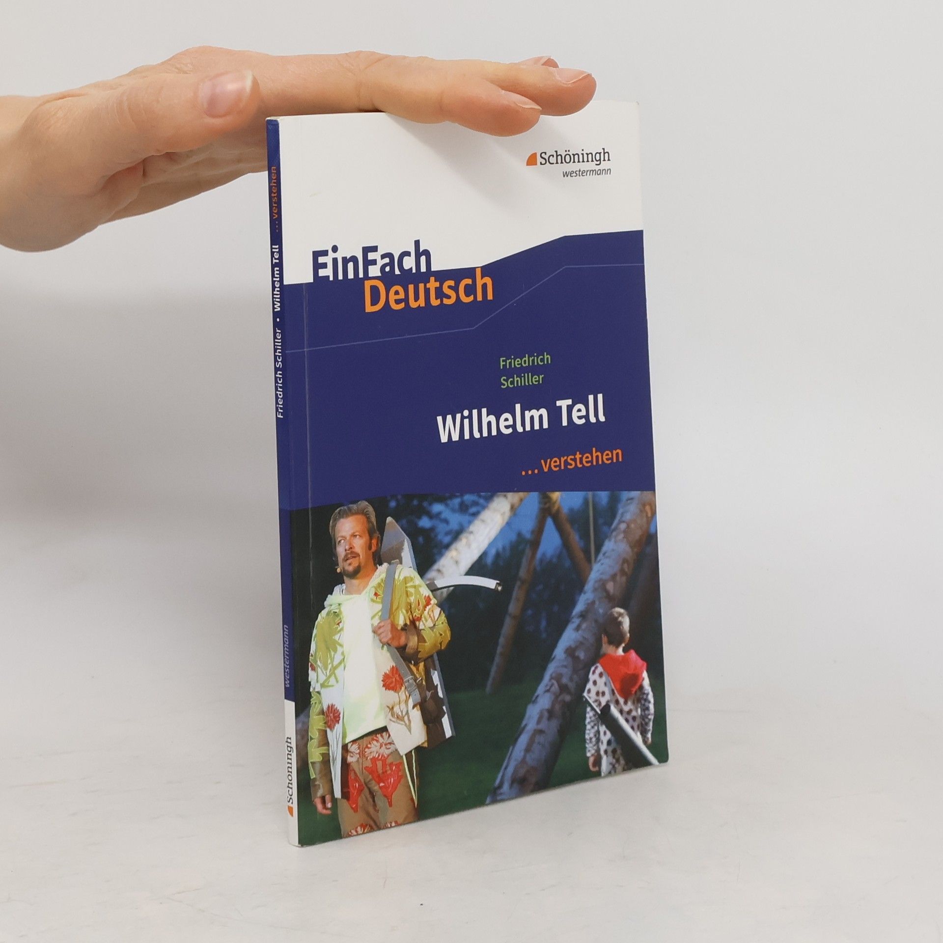 Stefan Volk EinFach Deutsch. Friedrich Schiller. Wilhelm Tell ...verstehen