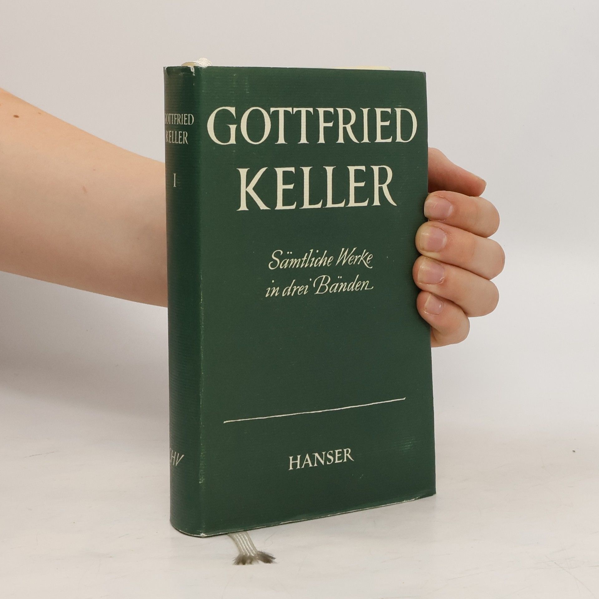 Gottfried Keller Sämtliche Werke in drei Bänden I