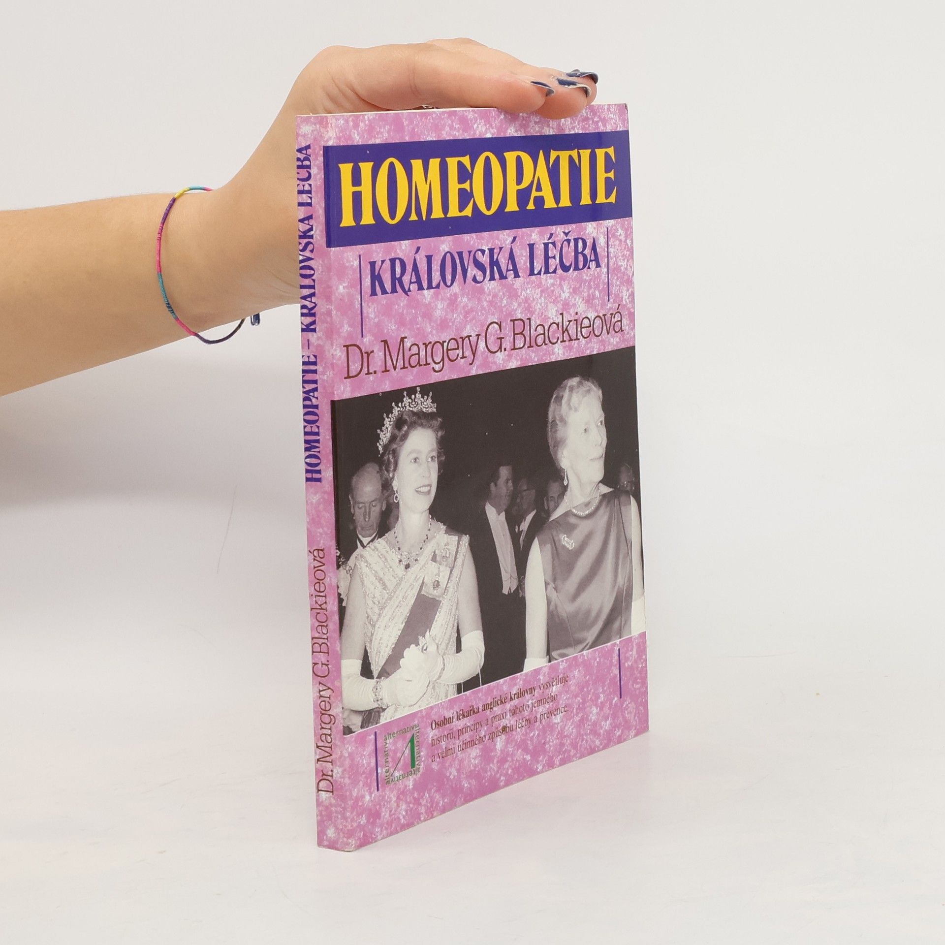 Margery G. Blackie Homeopatie-královská léčba
