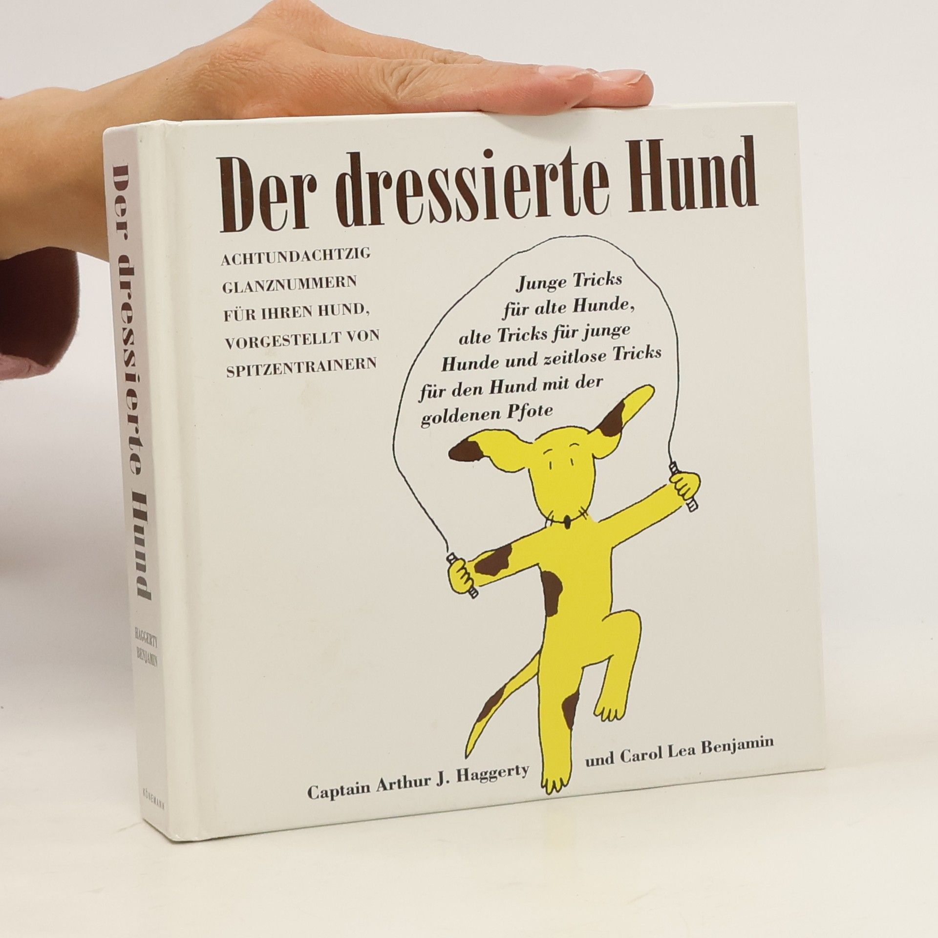 Arthur J. Haggerty Der dressierte Hund