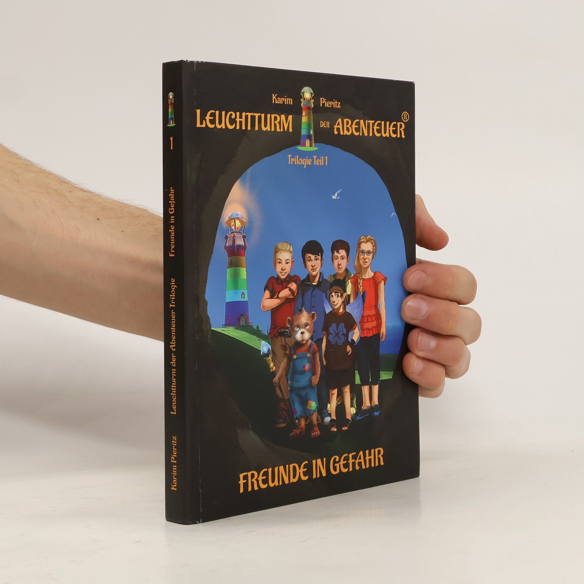 Karim Pieritz Leuchtturm der Abenteuer Trilogie 1 Freunde in Gefahr - Kinderbuch ab 10 Jahren
