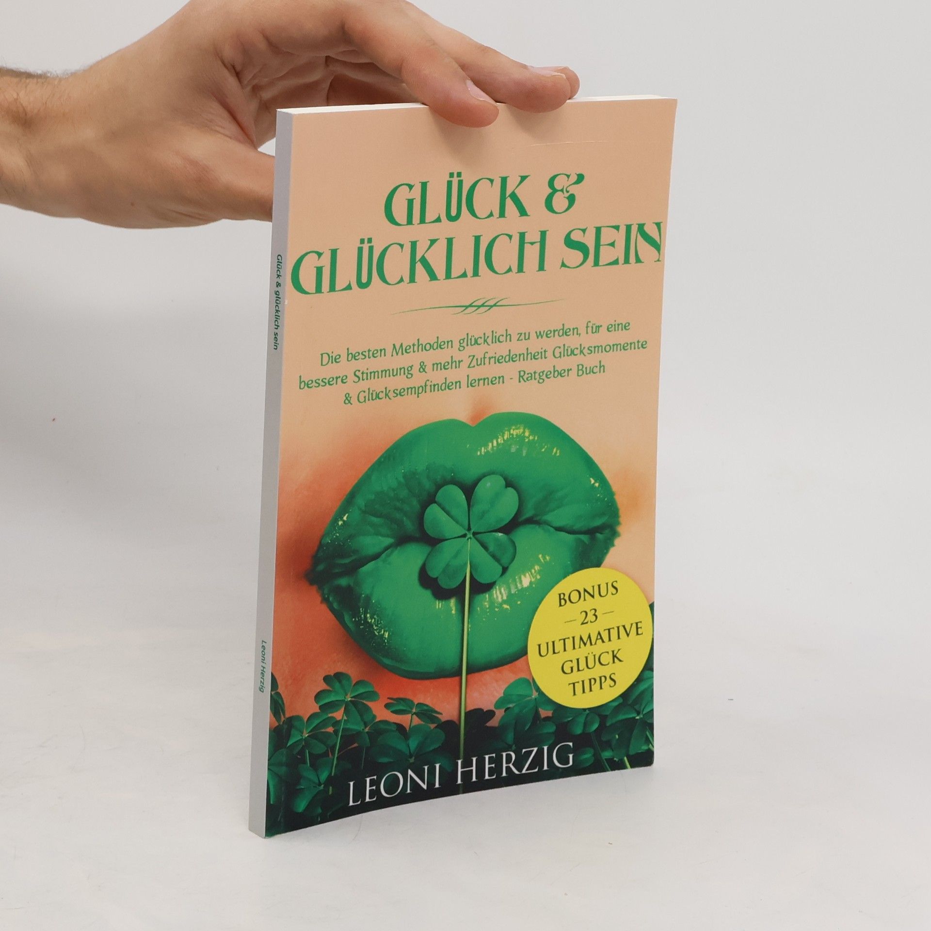 Leoni Herzig Glück and Glücklich Sein