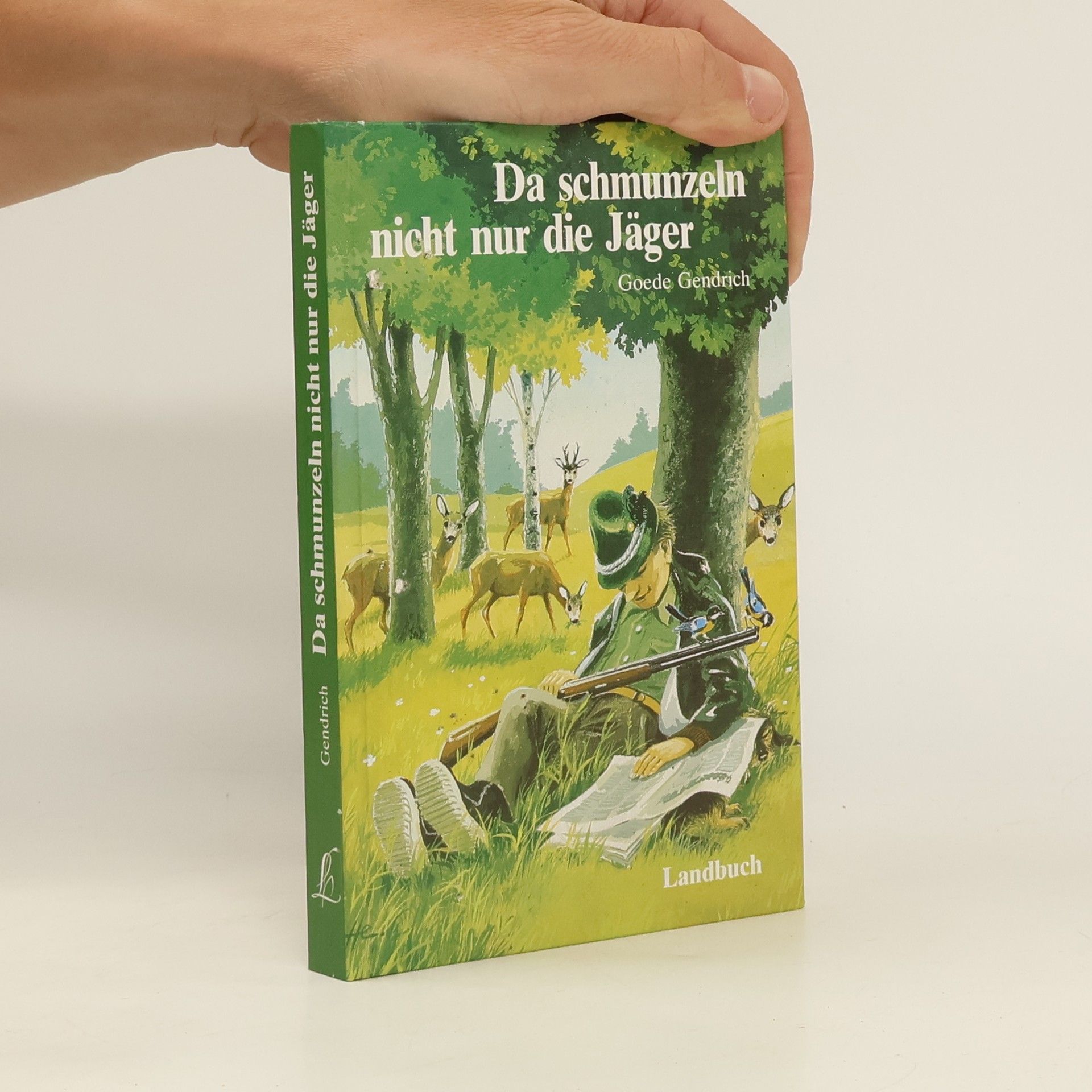 Goede Gendrich Da schmunzeln nicht nur die Jäger