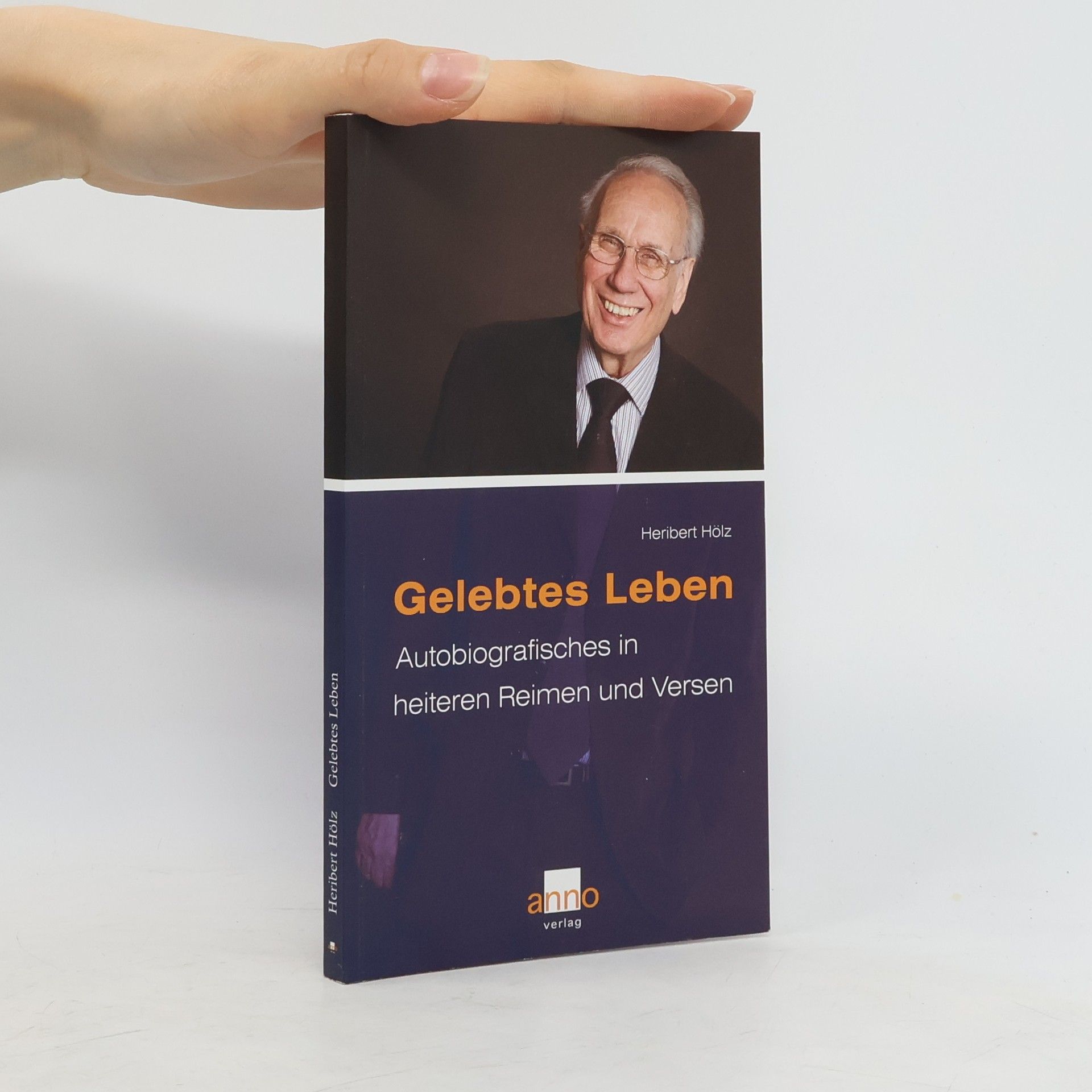 Heribert Hölz Gelebtes Leben