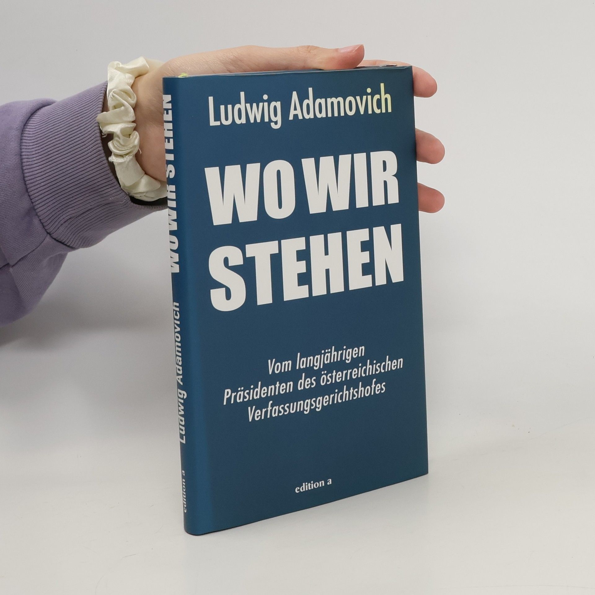 Ludwig Adamovich Wo wir stehen