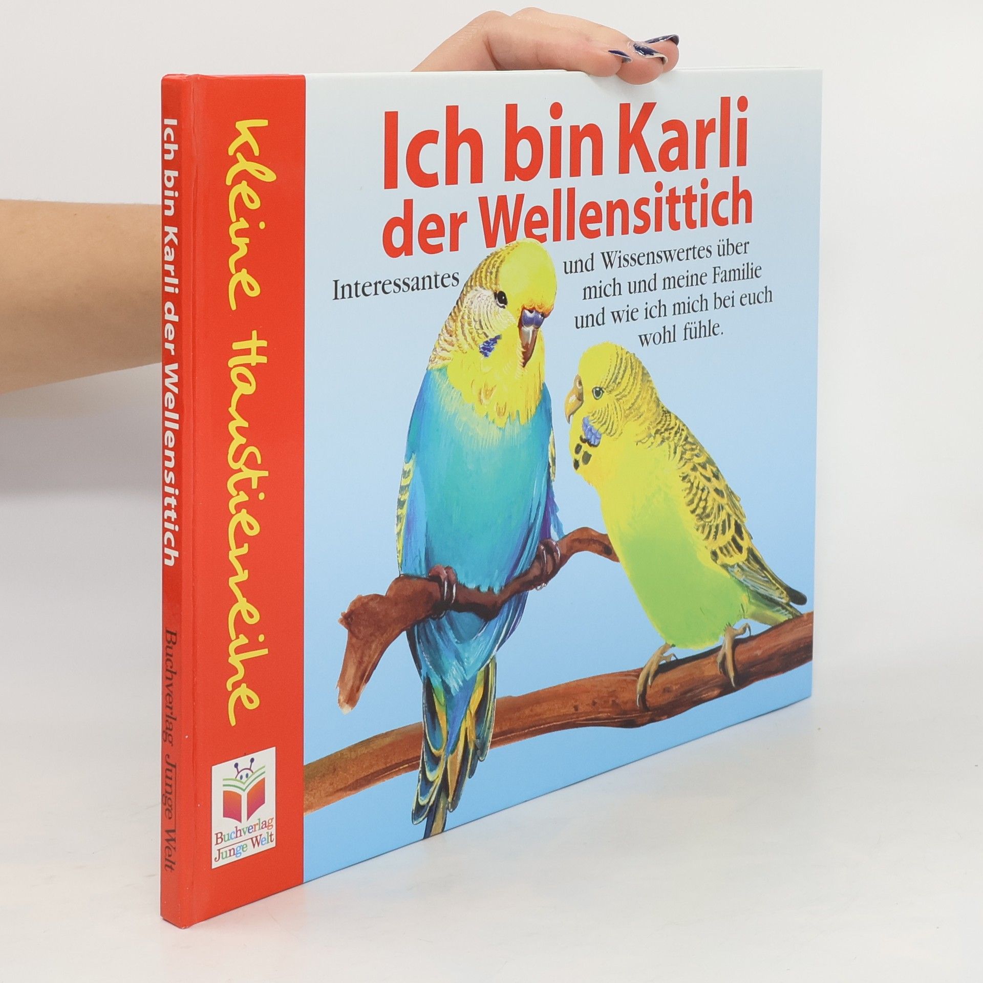 Ria Gersmeier Ich bin Karli, der Wellensittich