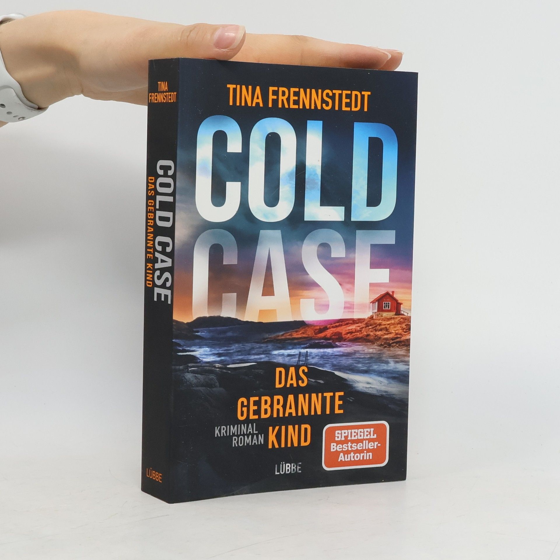 Tina Frennstedt Cold case. Das gebrannte Kind