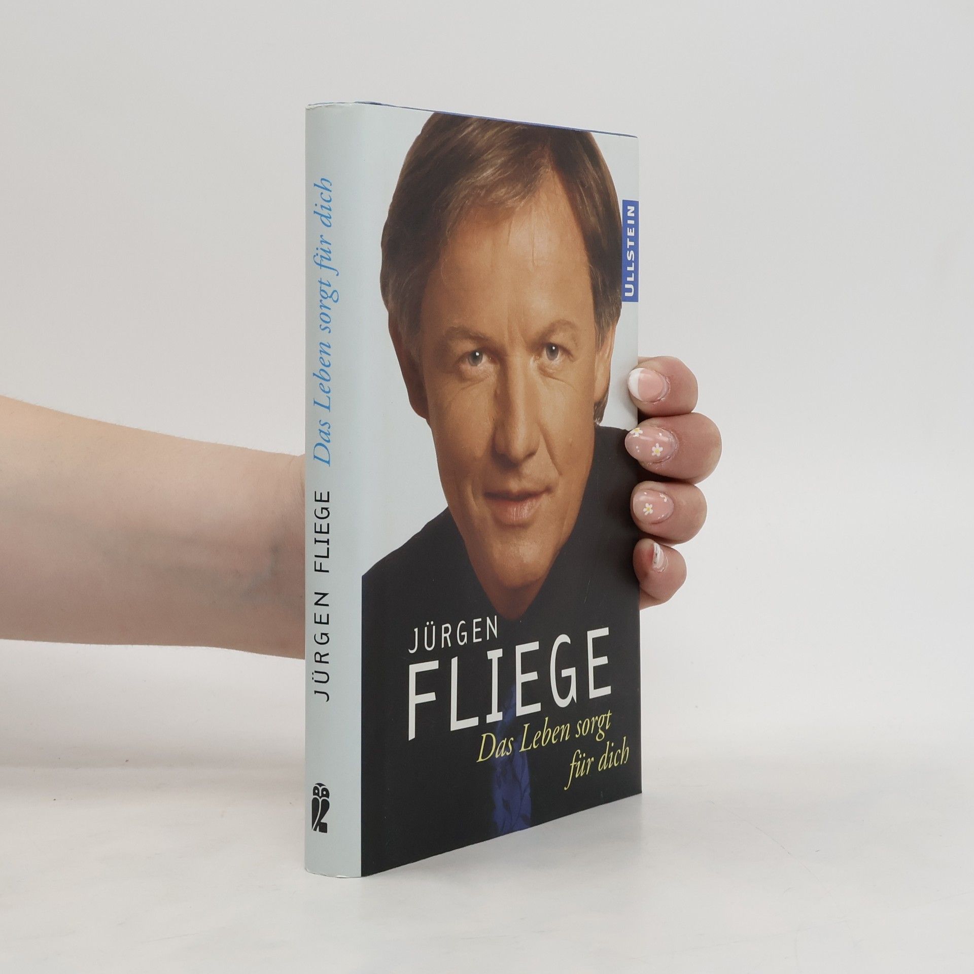 Jürgen Fliege Das Leben sorgt für dich