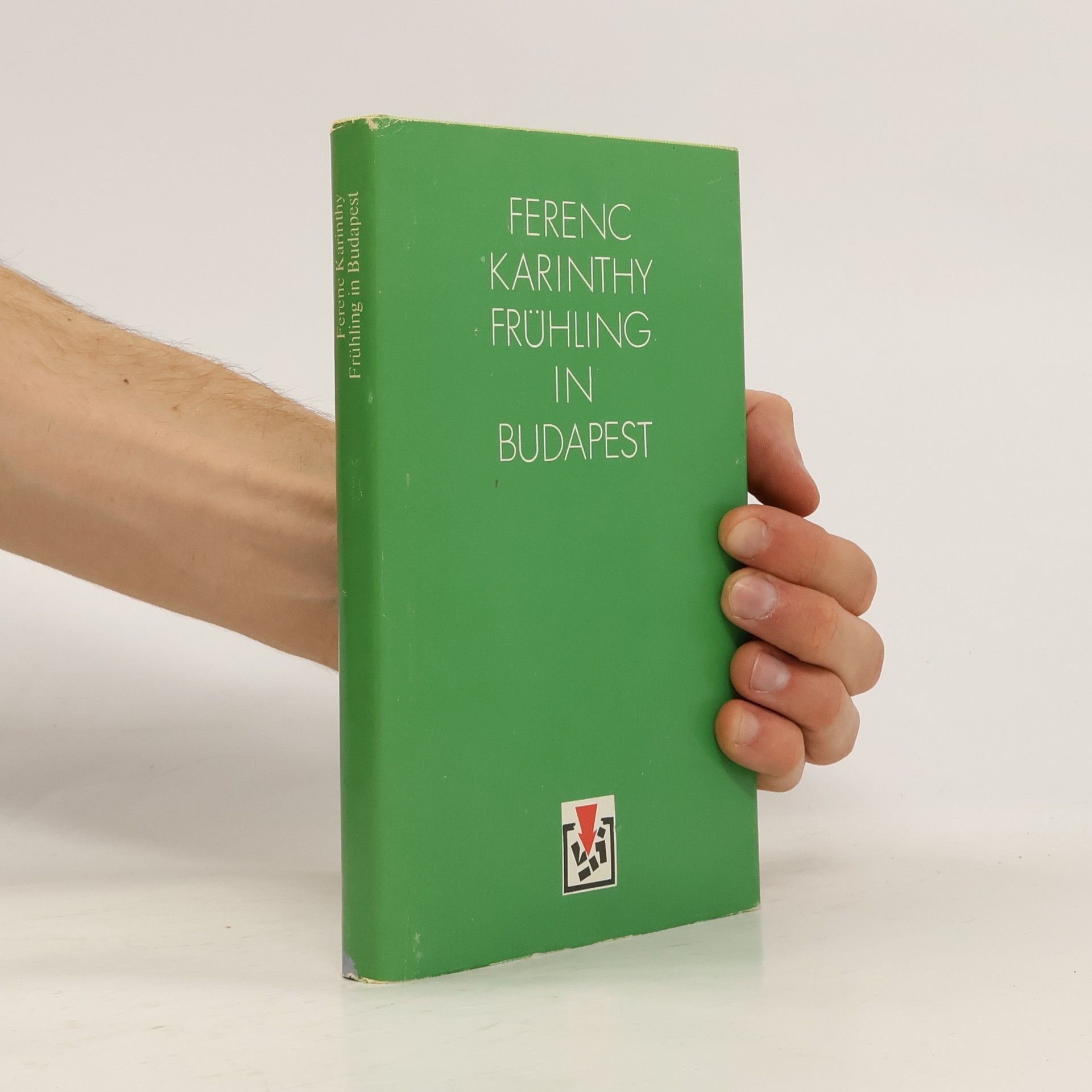 Ferenc Karinthy Frühling in Budapest