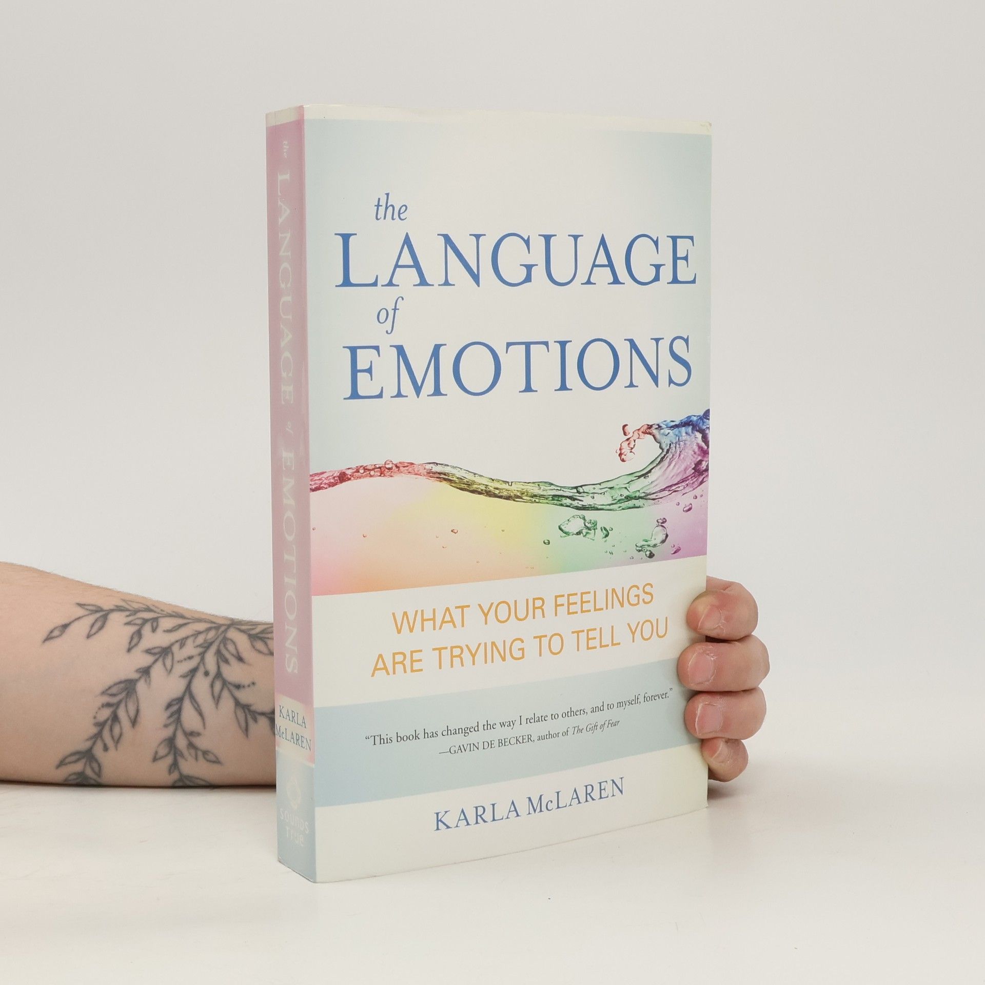 Karla McLaren The language of emotions : what your feelings are trying to tell you