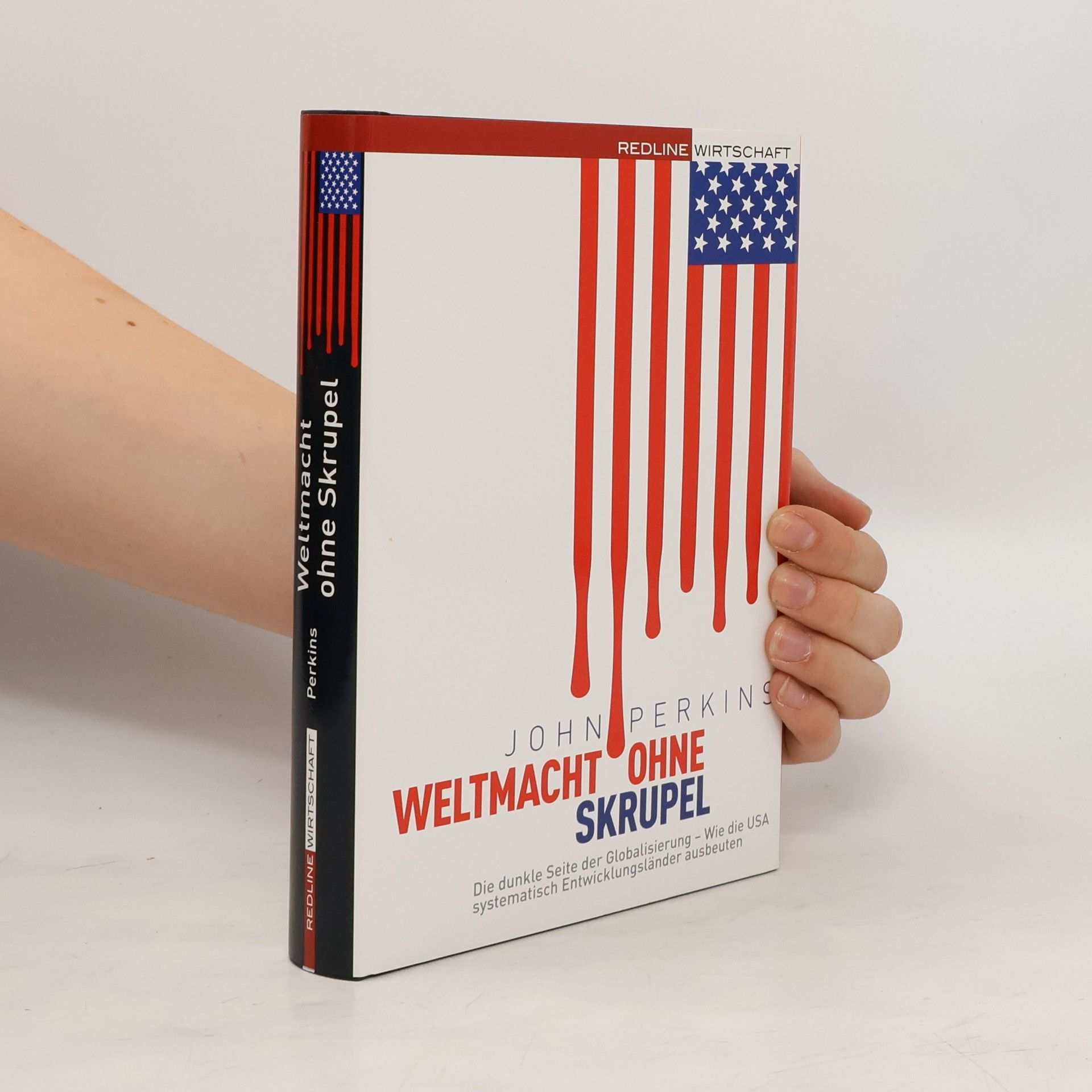 John Perkins Weltmacht ohne Skrupel