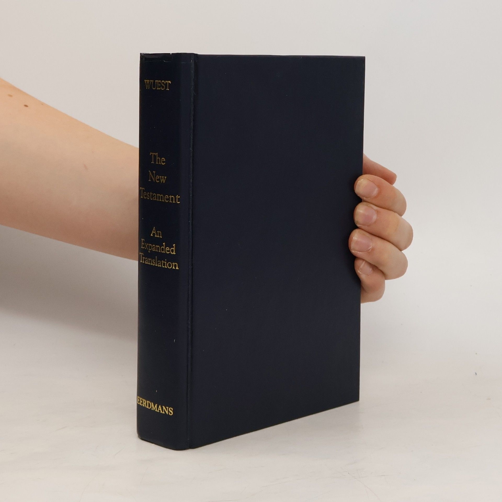 Kenneth S. Wuest The New Testament