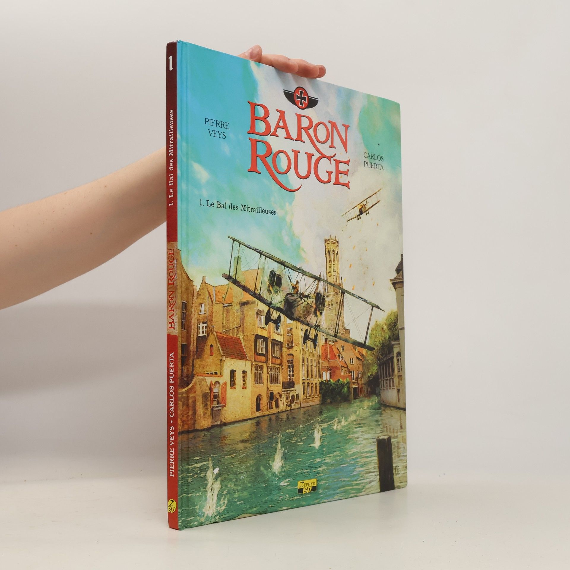 Pierre Veys Baron Rouge. Le Bal des Mitrailleuses 1.