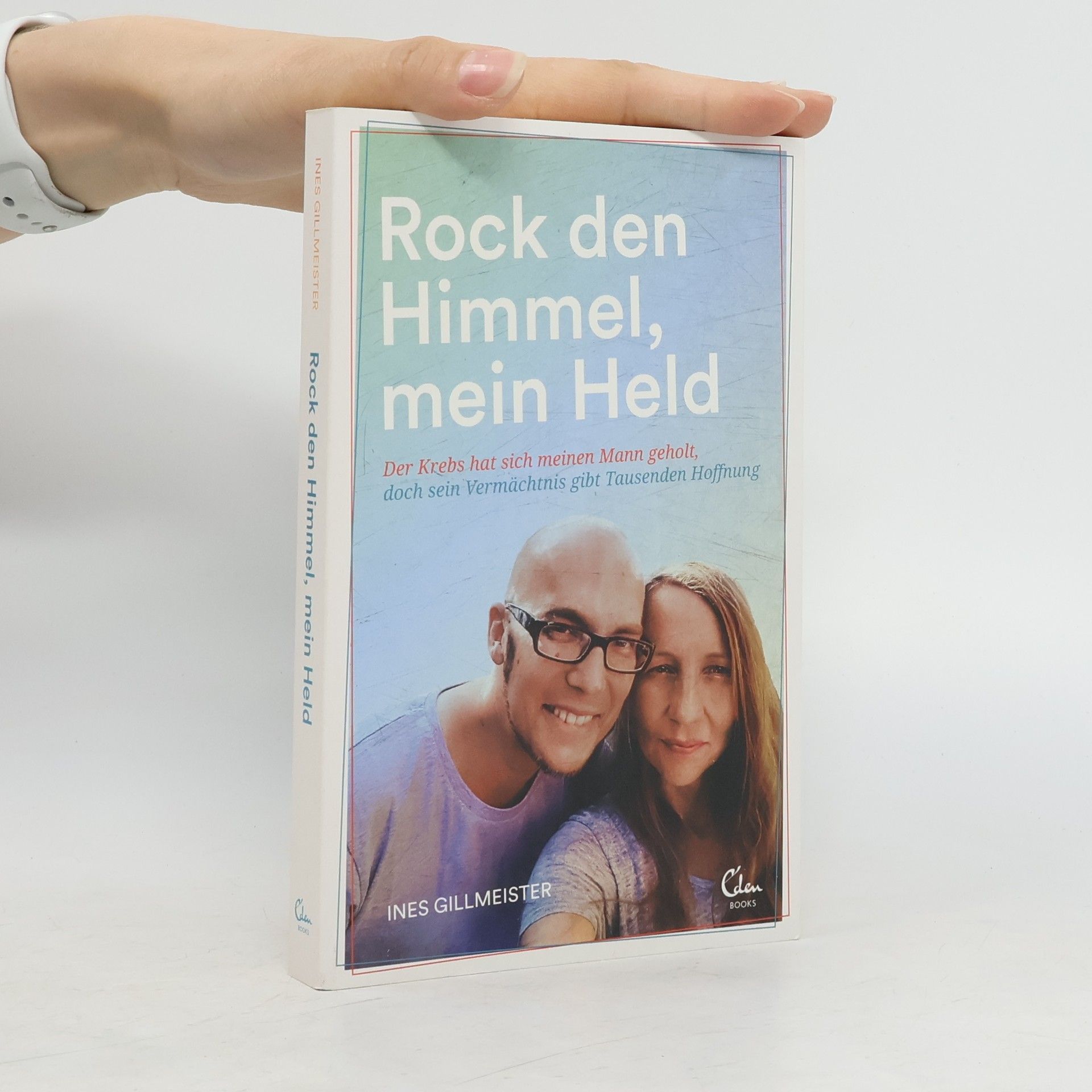 Ines Gillmeister Rock den Himmel, mein Held