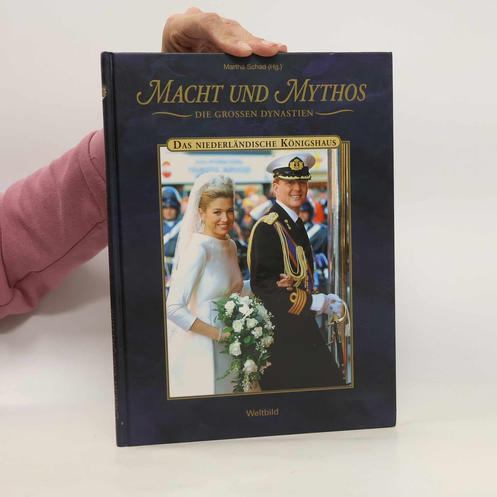 Martha Schad Macht und Mythos die grossen Dynastien. Das belgische Königshaus