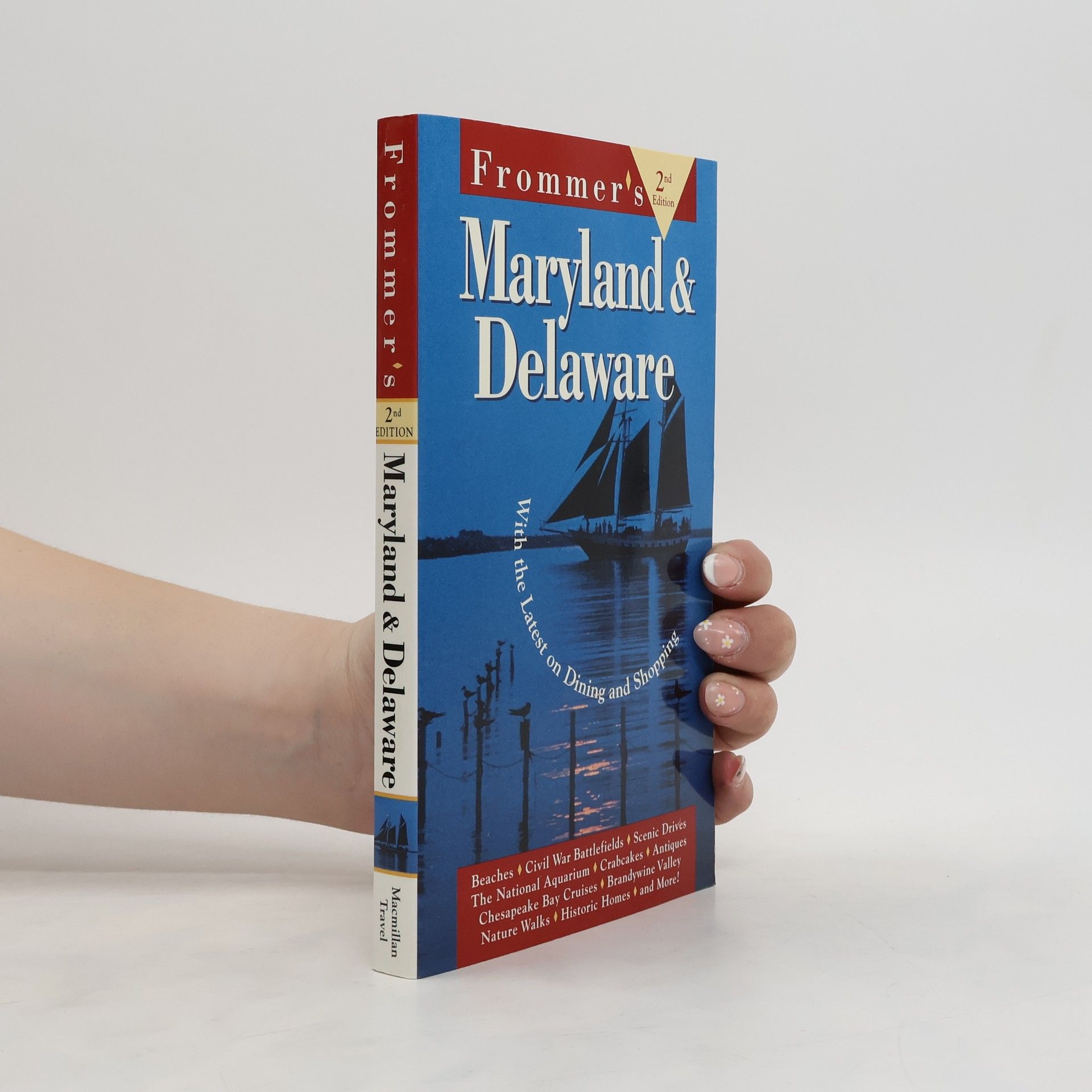 Patricia Tunison Preston Frommer's Maryland and Delaware