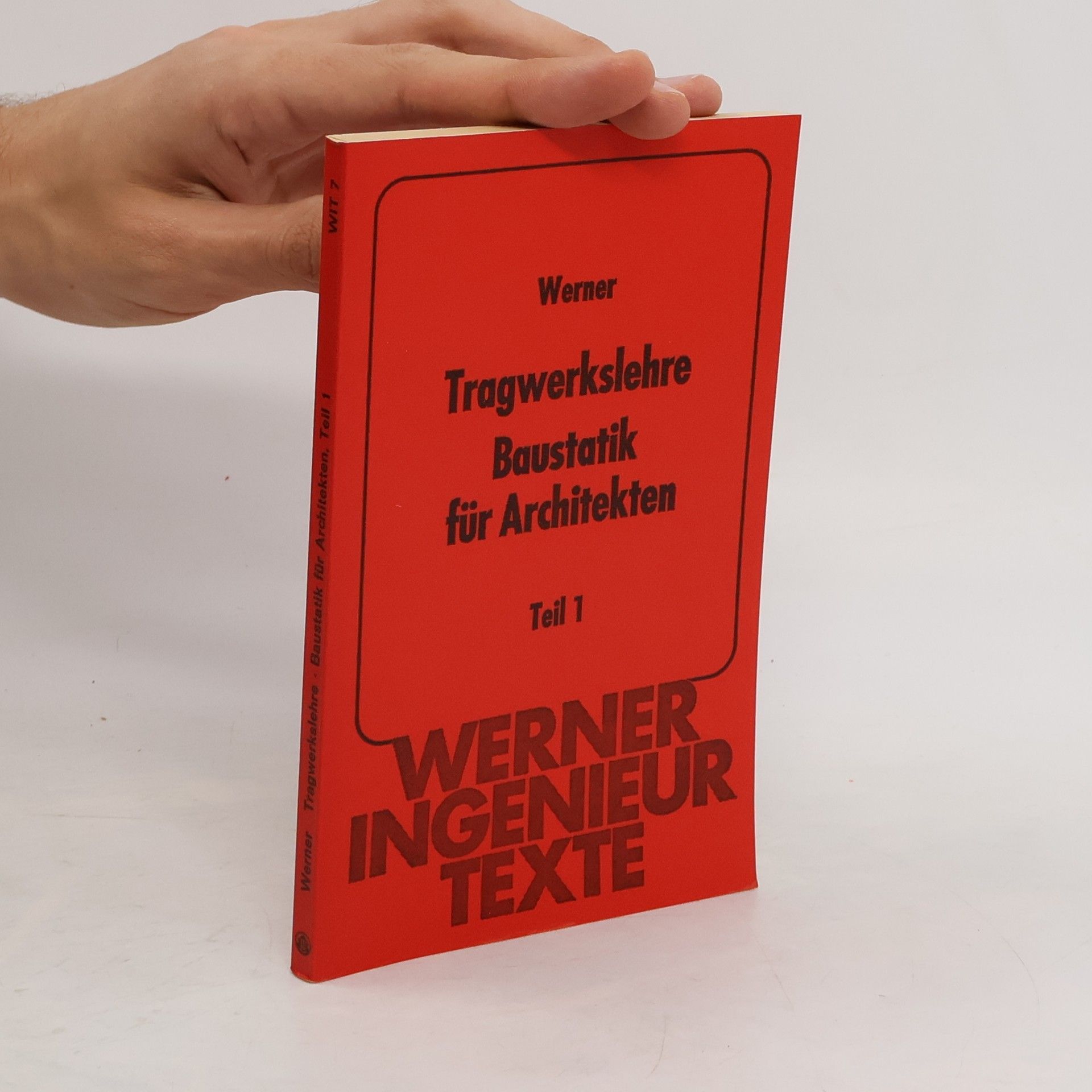 Autorenkollektiv Tragwerkslehre, Baustatik für Architekten. Teil 1