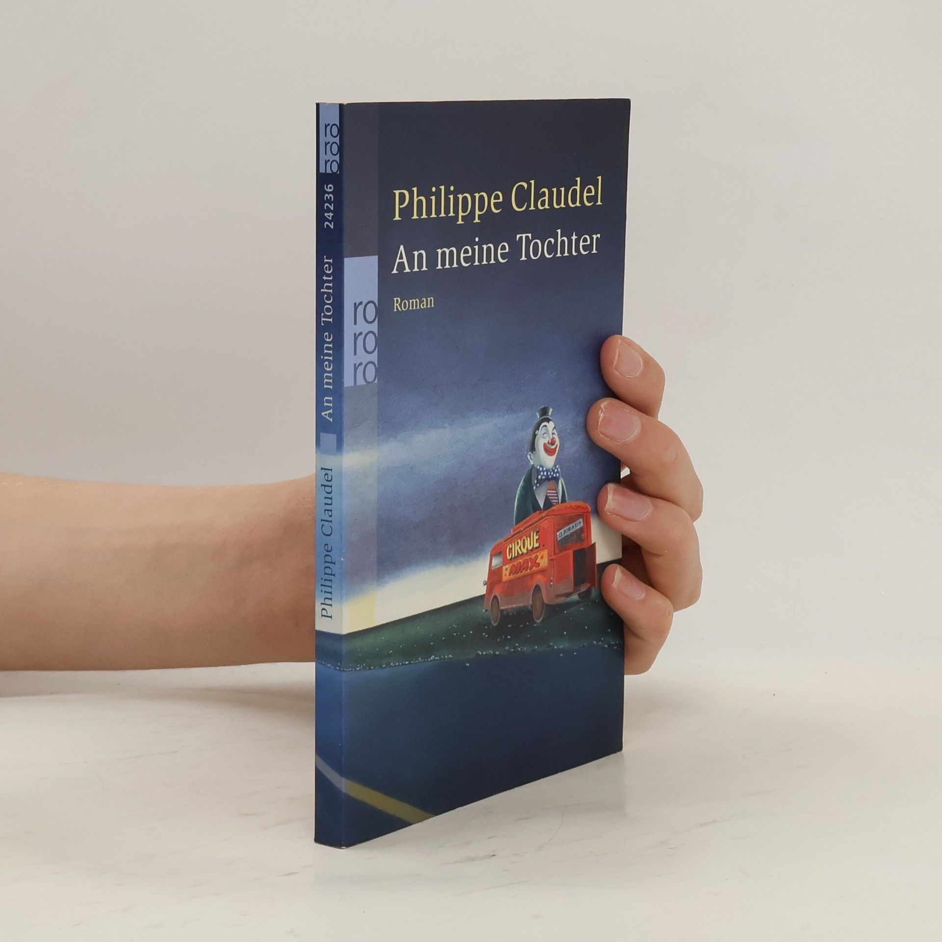 Philippe Claudel An meine Tochter