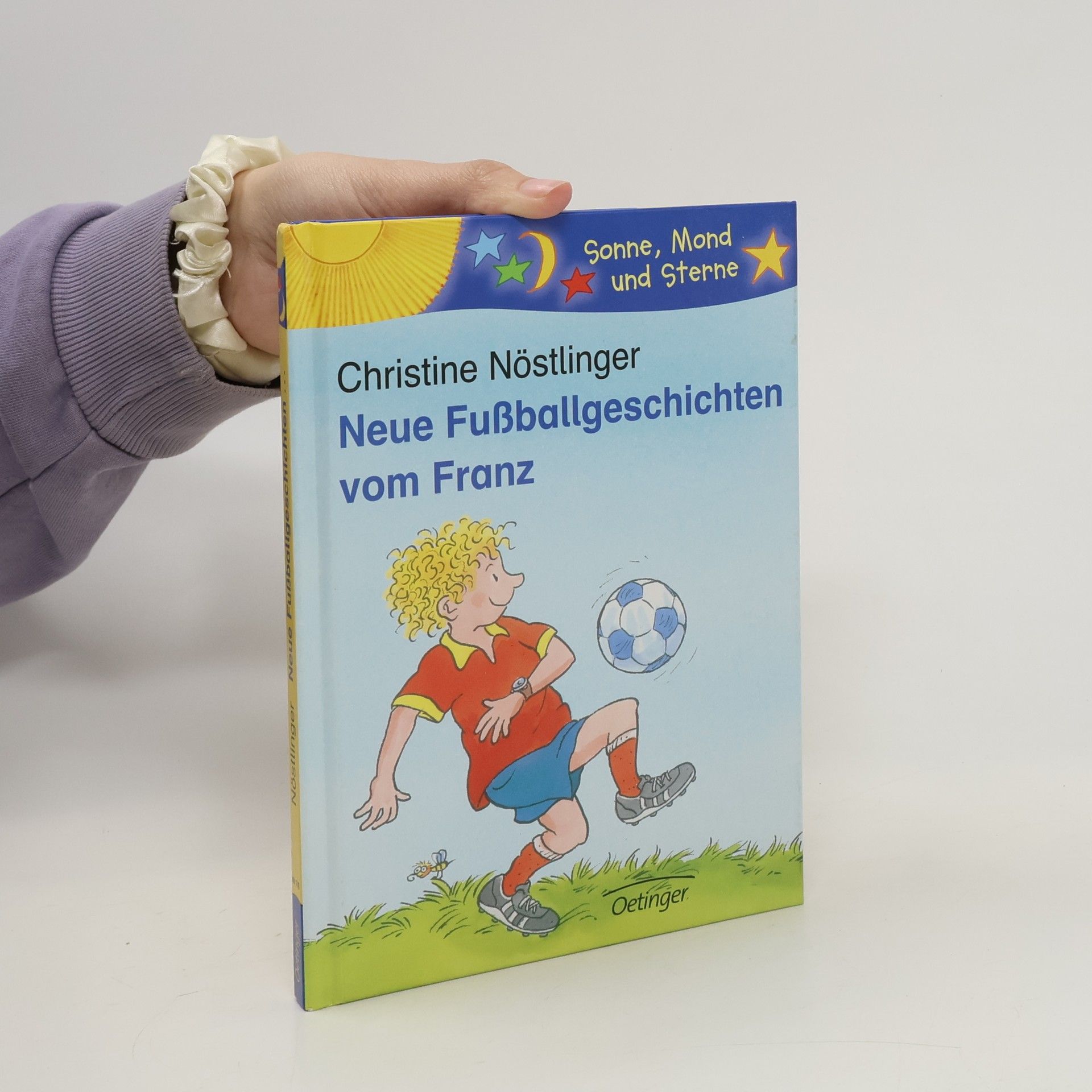 Christine Nöstlinger Neue Fußballgeschichten vom Franz