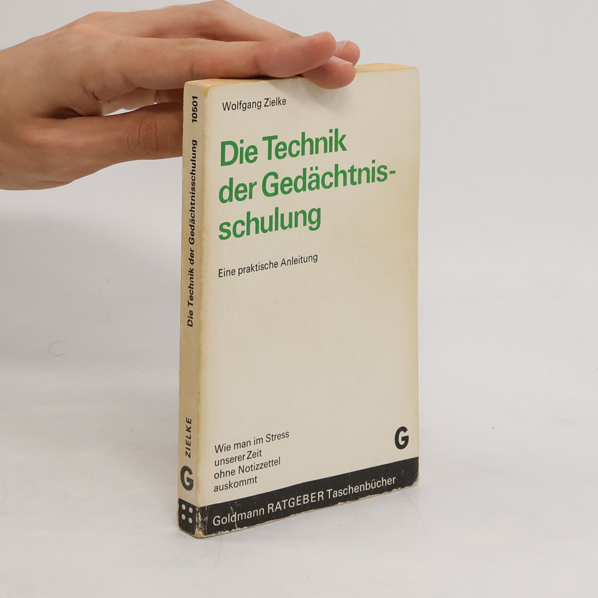 Wolfgang Zielke Die Technik der Gedächtnisschulung