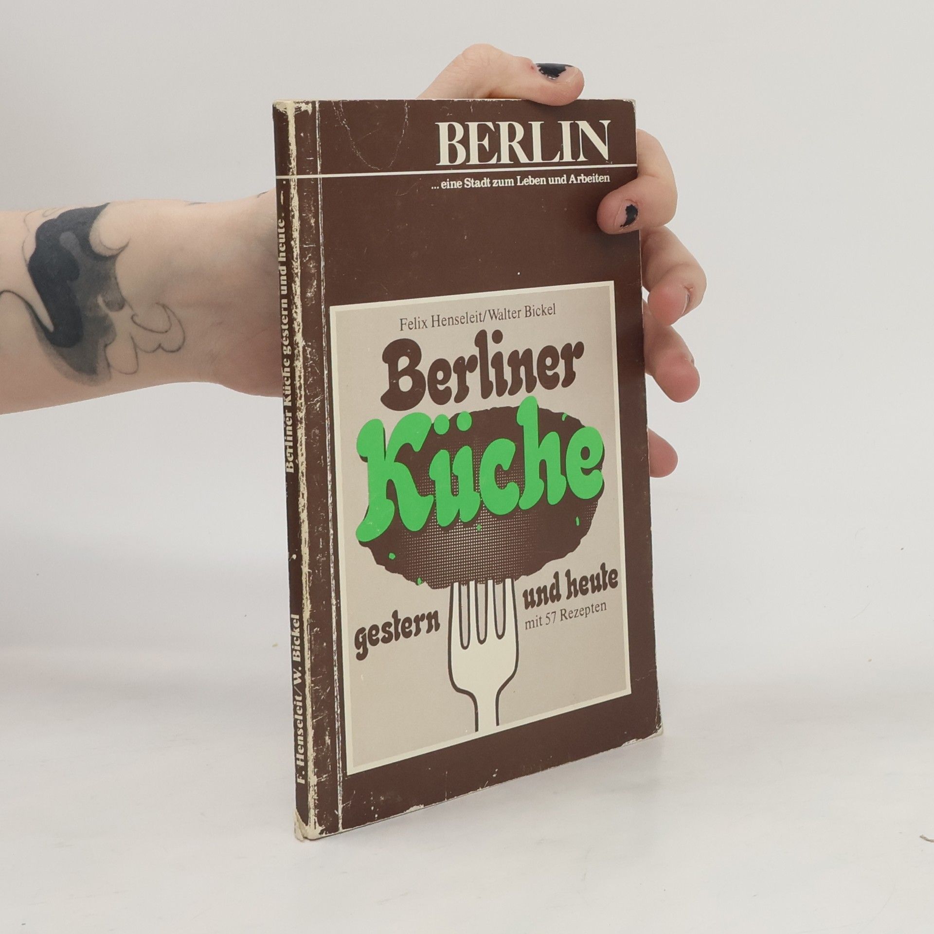 Felix Henseleit Berliner Küche gestern und heute