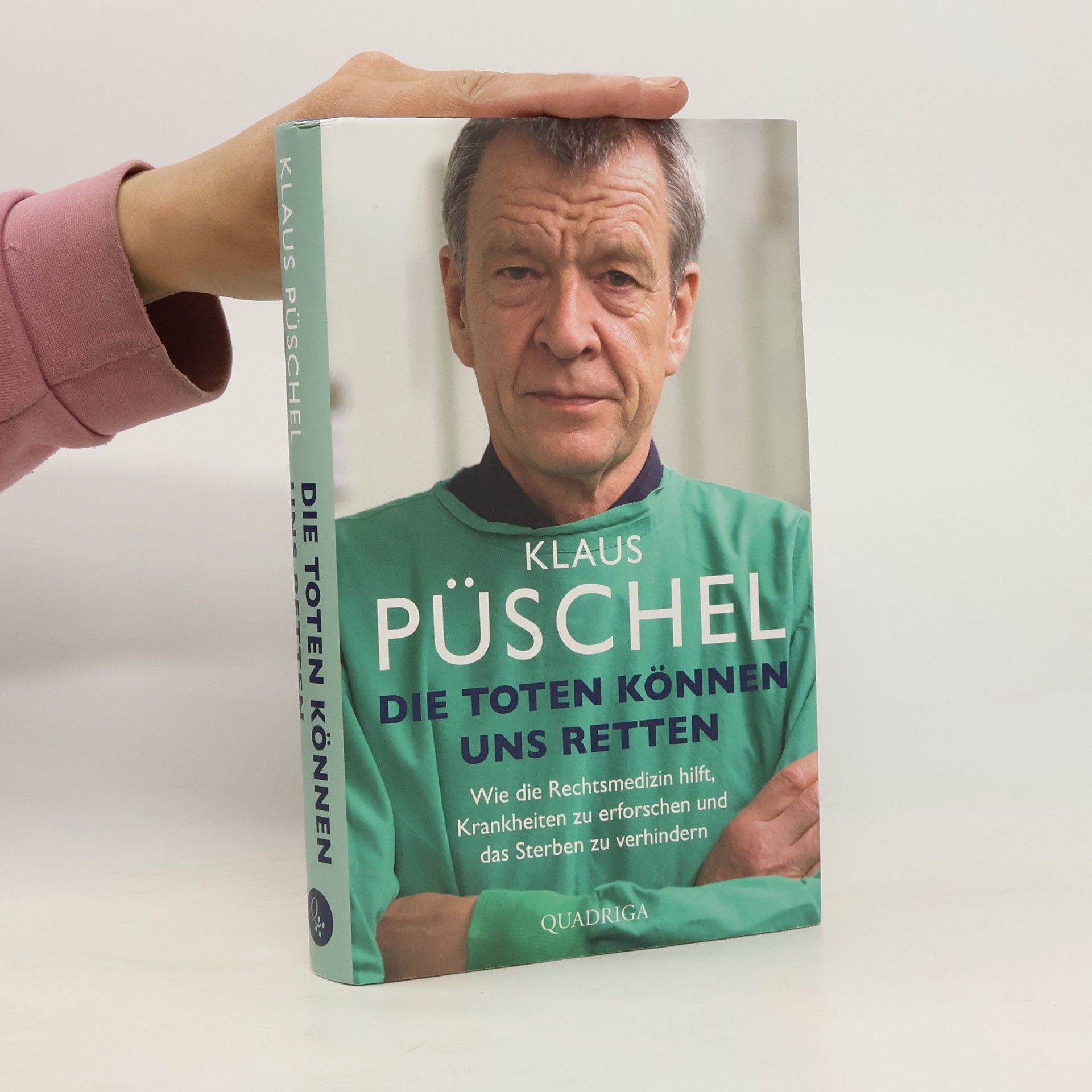 Klaus Püschel Die Toten können uns retten
