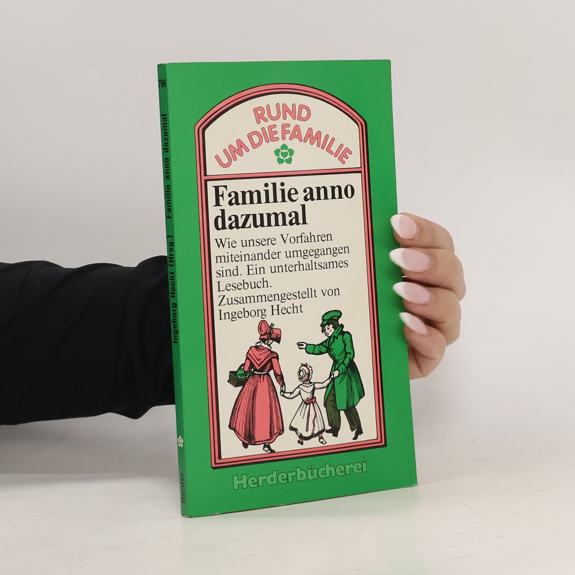 Ingeborg Hecht Familie anno dazumal