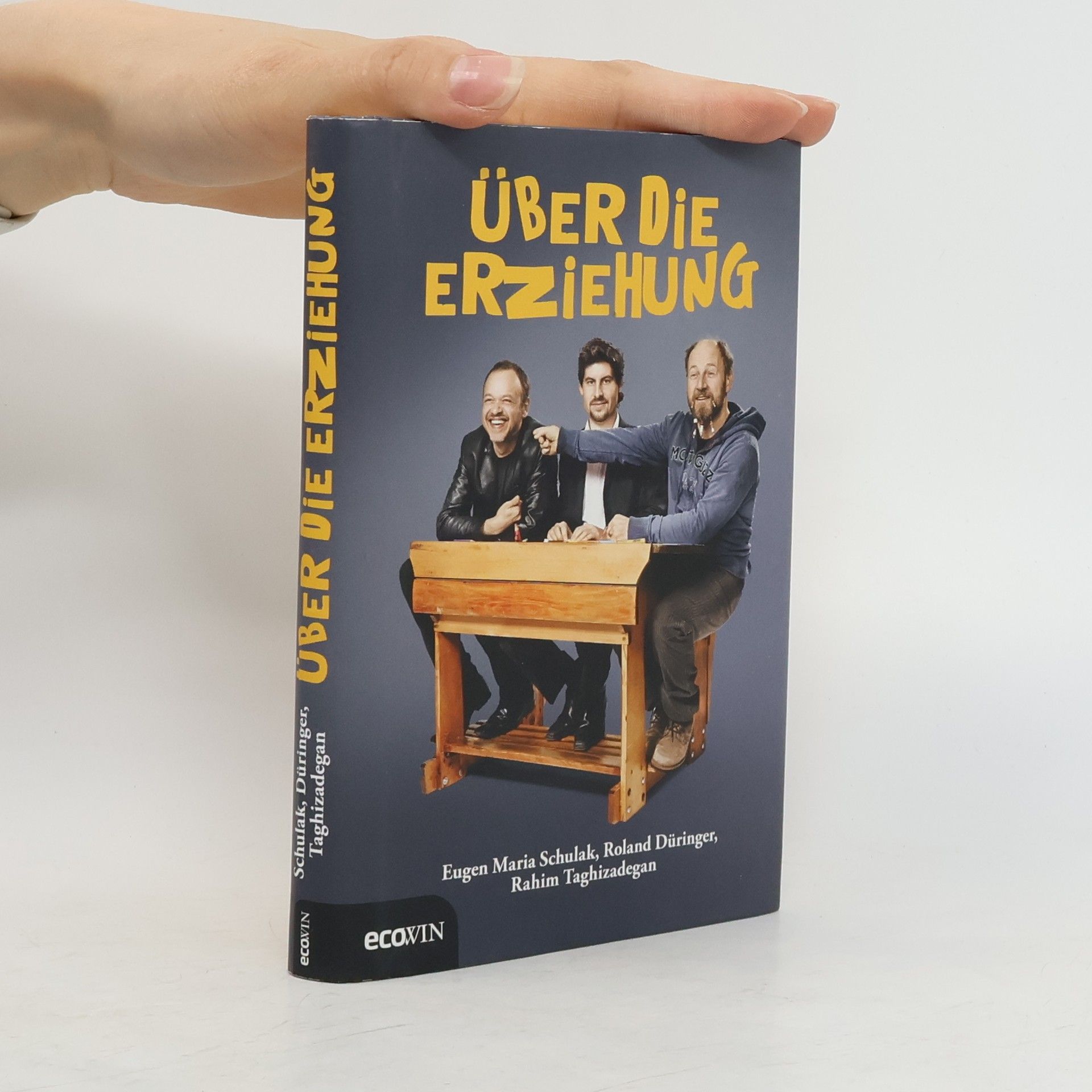 Roland Düringer Über die Erziehung