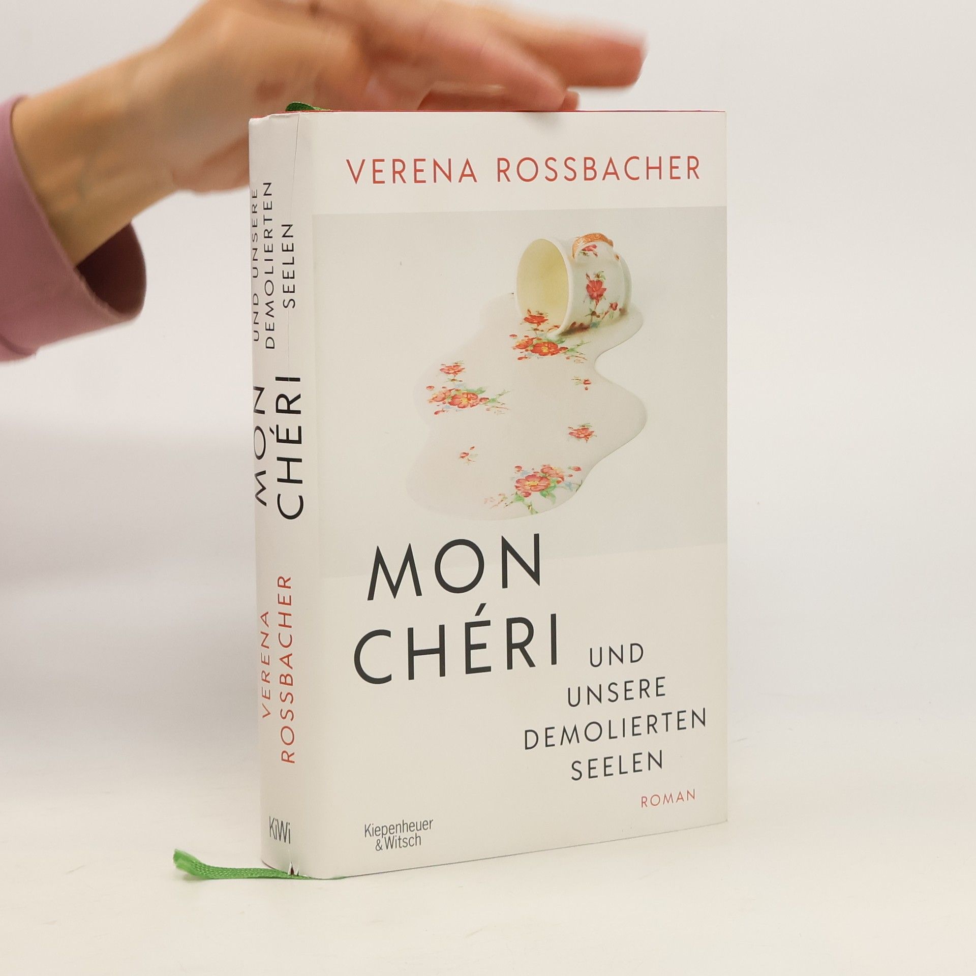 Verena Roßbacher Mon Chéri und unsere demolierten Seelen