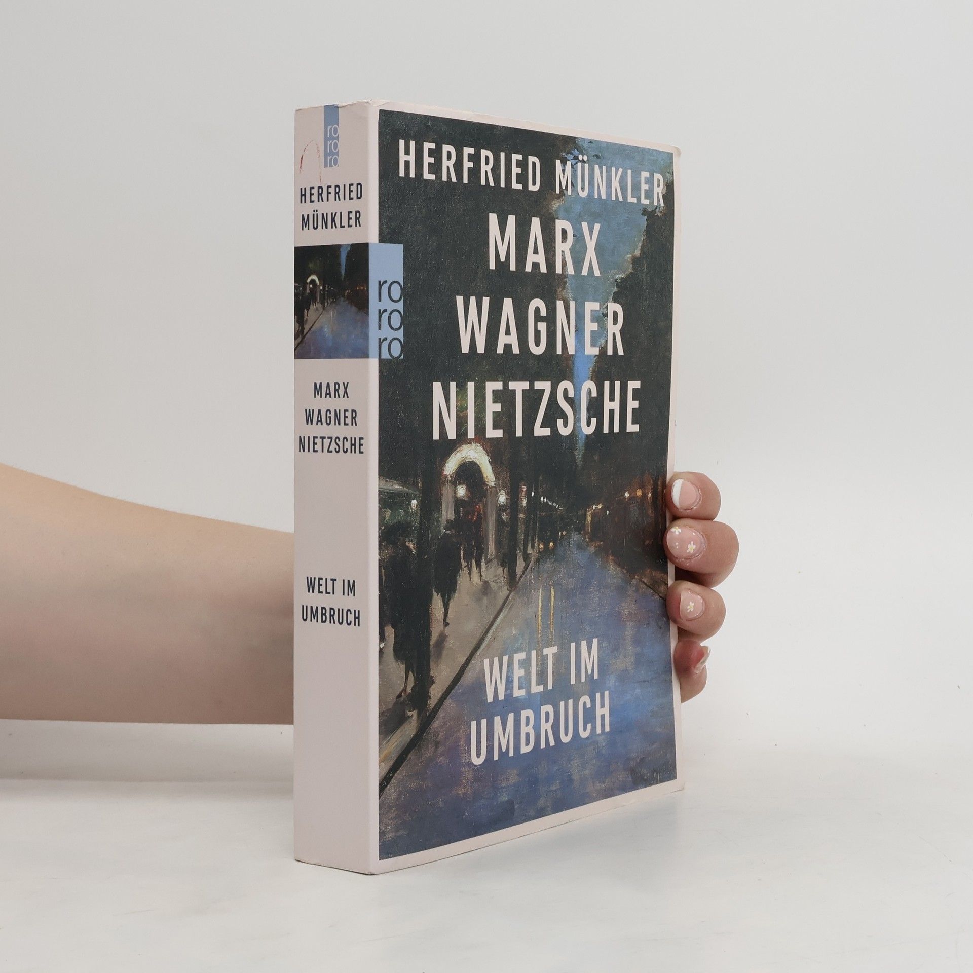 Herfried Münkler Marx, Wagner, Nietzsche