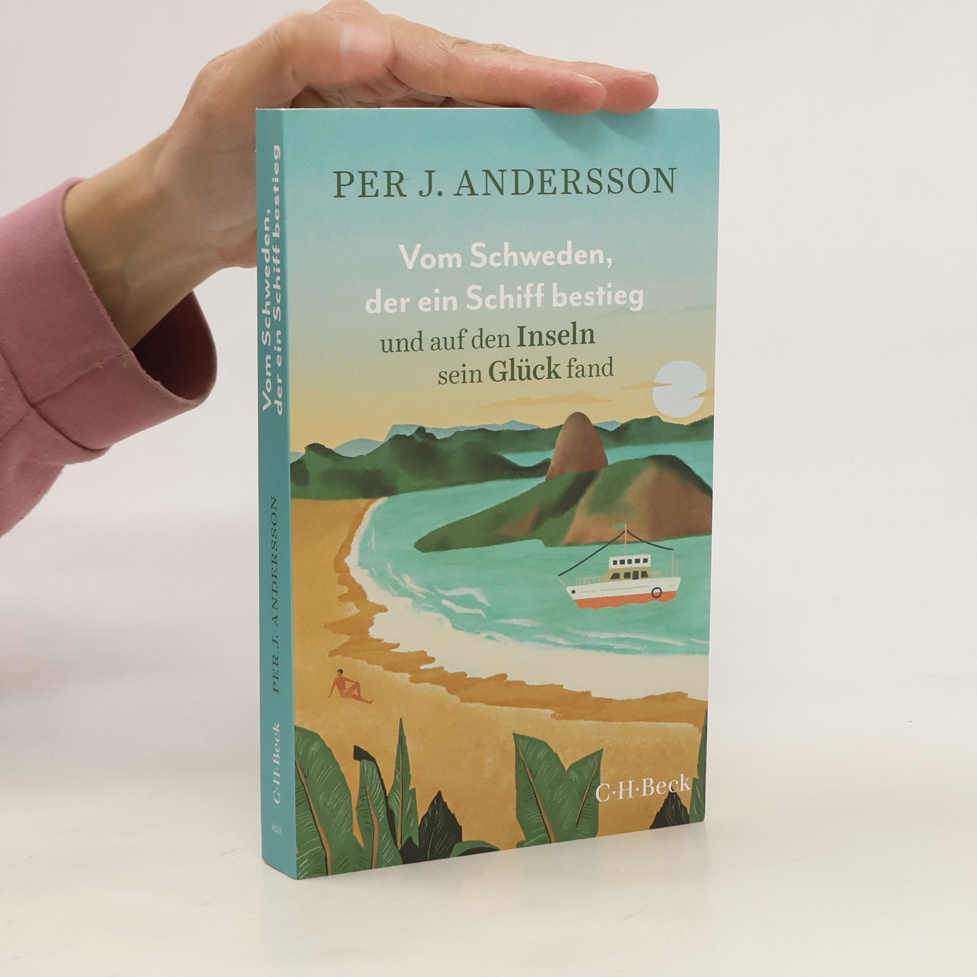 Per J Andersson Vom Schweden, der ein Schiff bestieg und auf den Inseln sein Glück fand