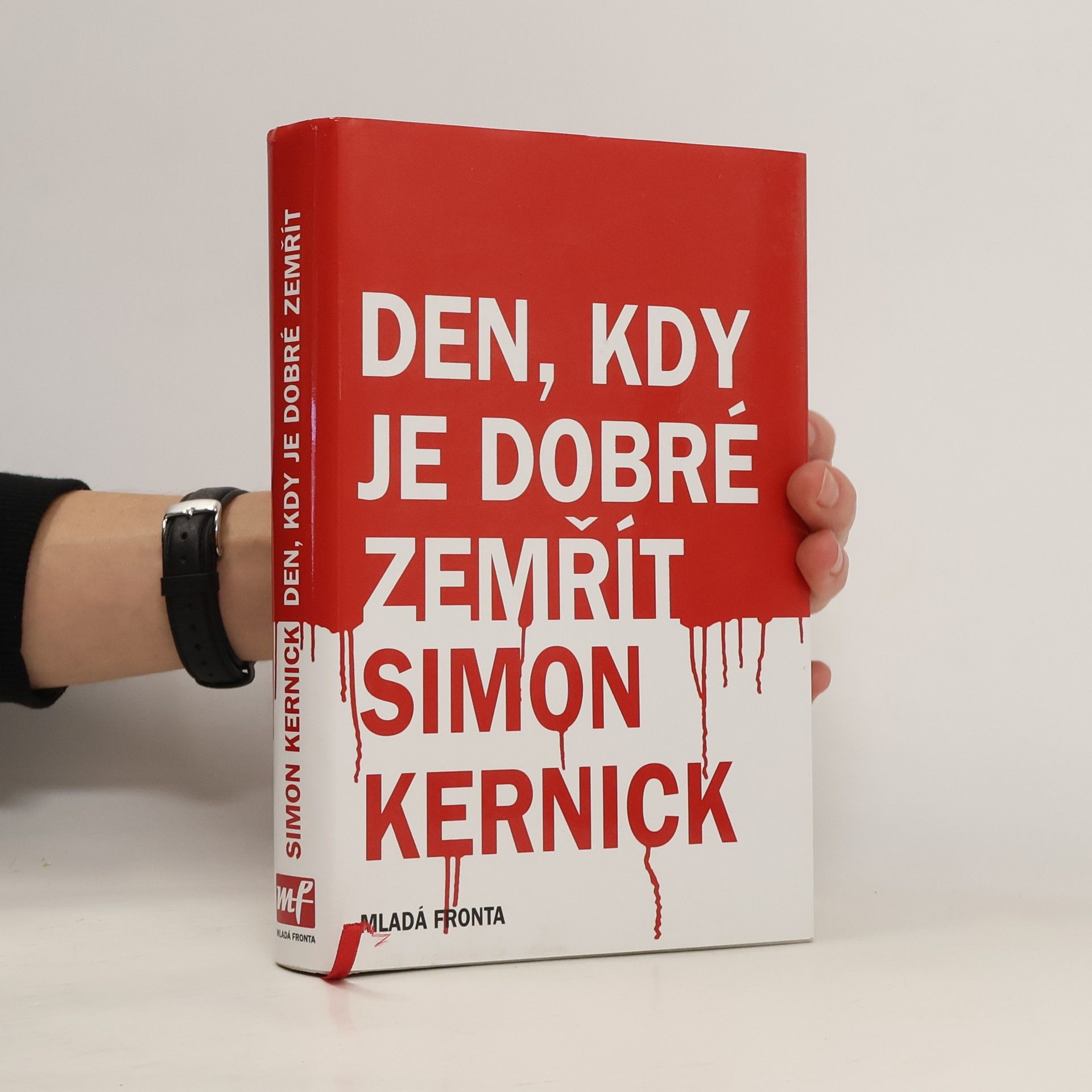Simon Kernick Den, kdy je dobré zemřít