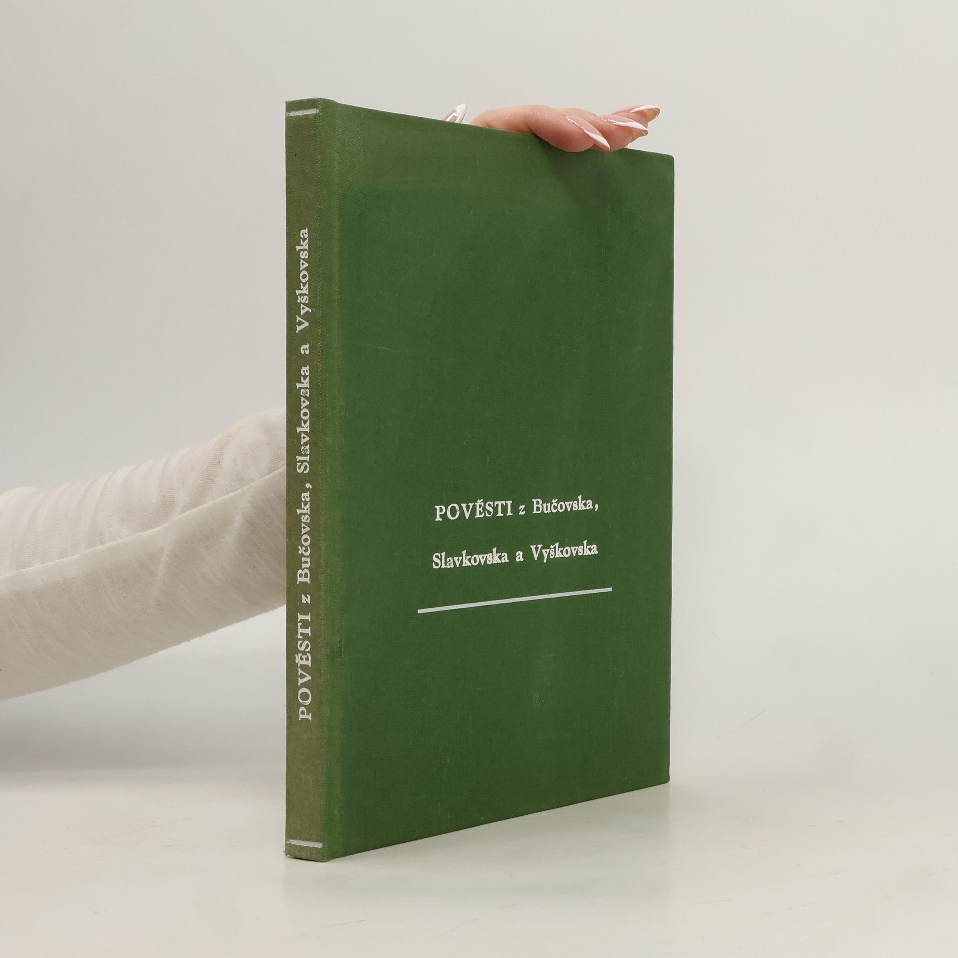 Autorenkollektiv Pověsti z Bučovska, Slavkovska a Vyškovska
