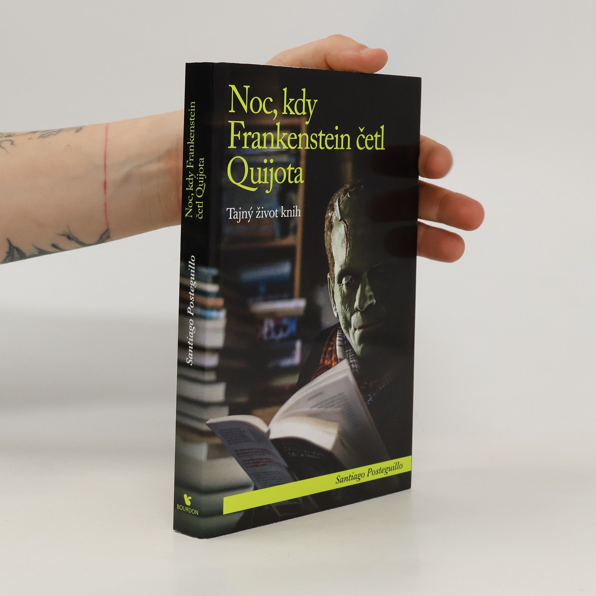 Santiago Posteguillo Noc, kdy Frankenstein četl Quijota: Tajný život knih