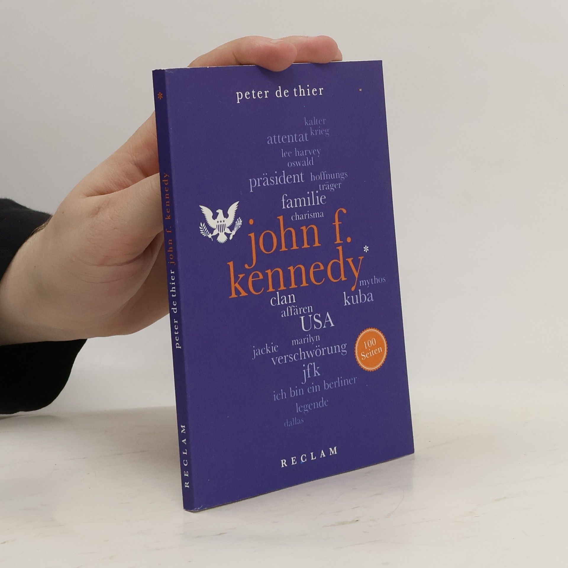 Peter DeThier John F. Kennedy. 100 Seiten