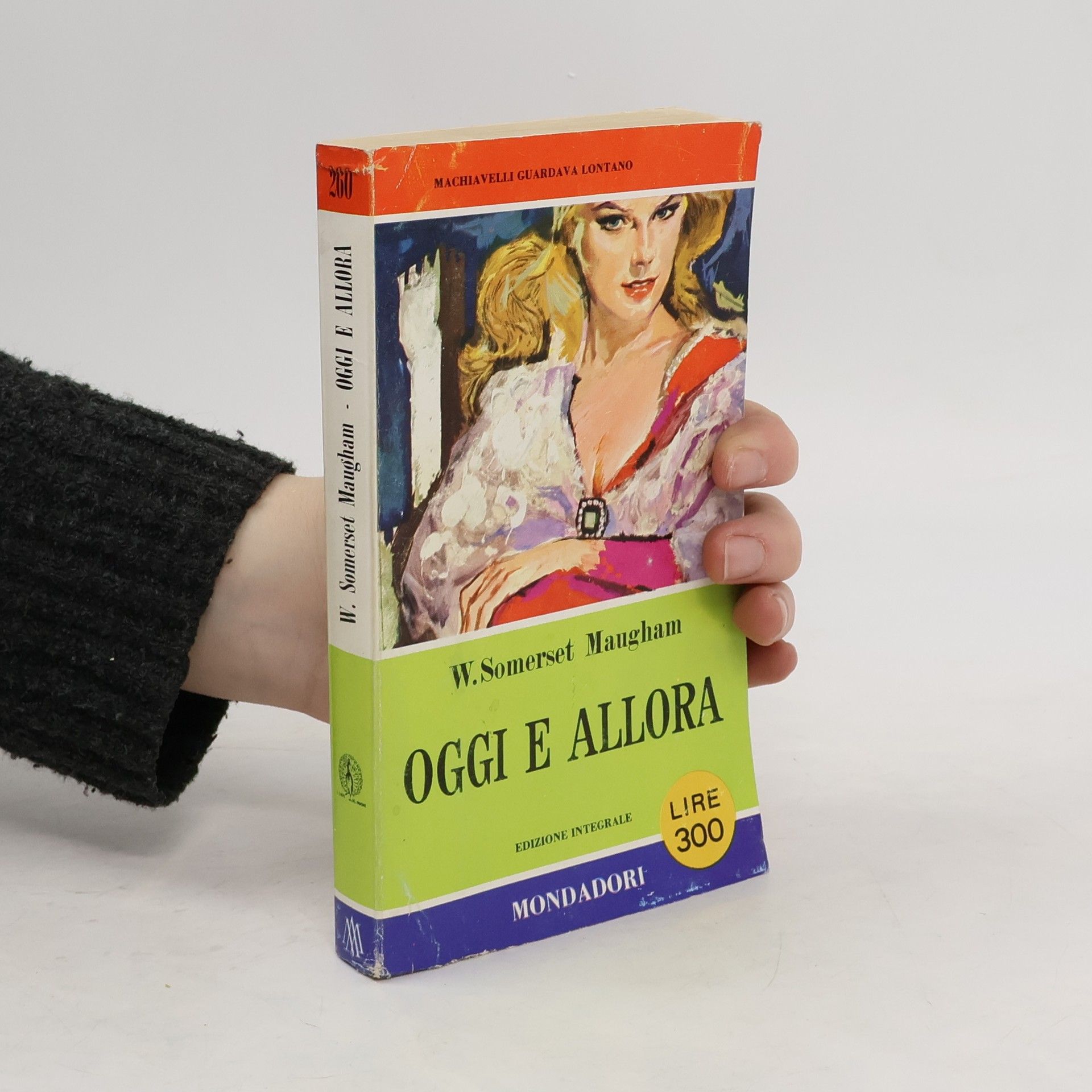 William Somerset Maugham Oggi e Allora