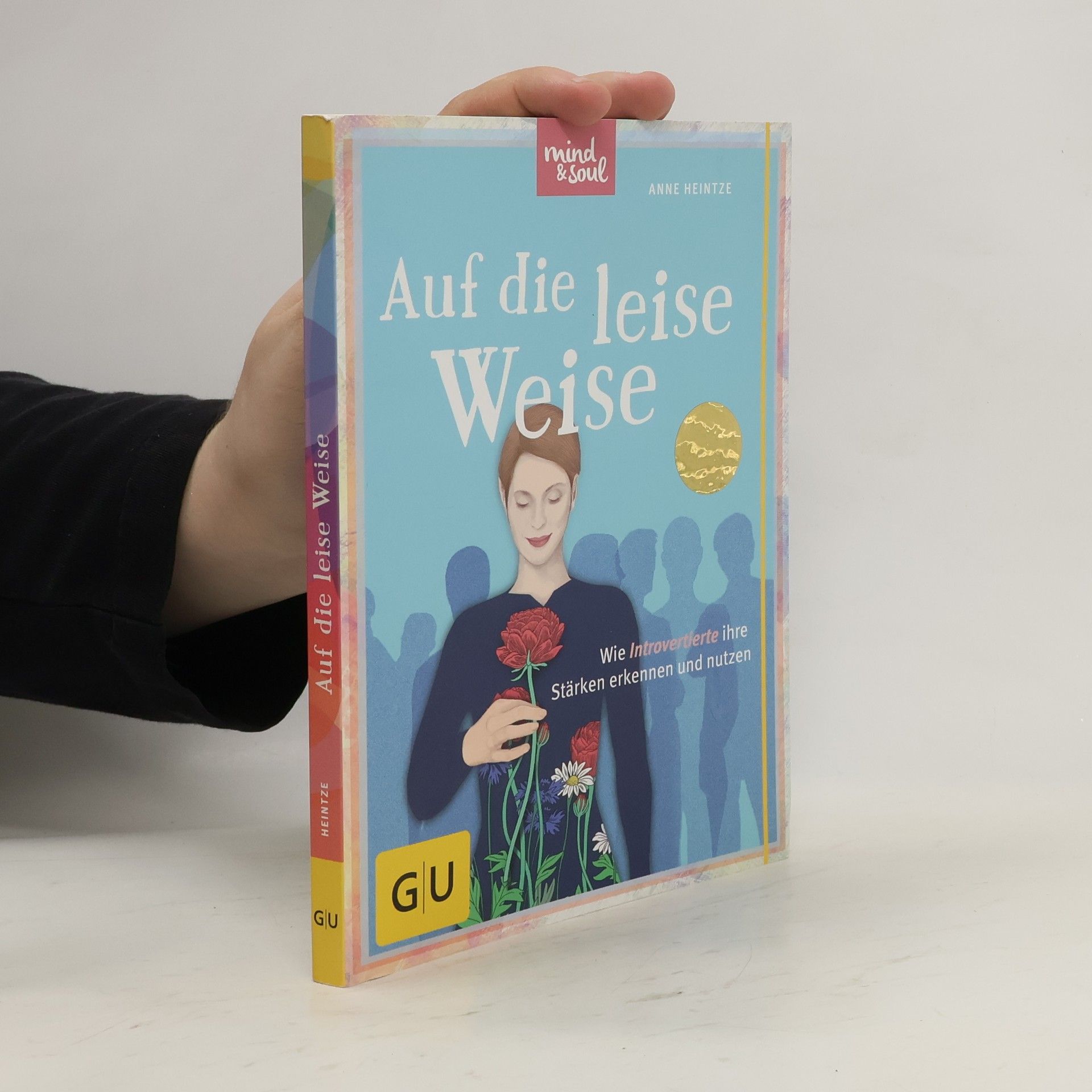 Anne Heintze Auf die leise Weise